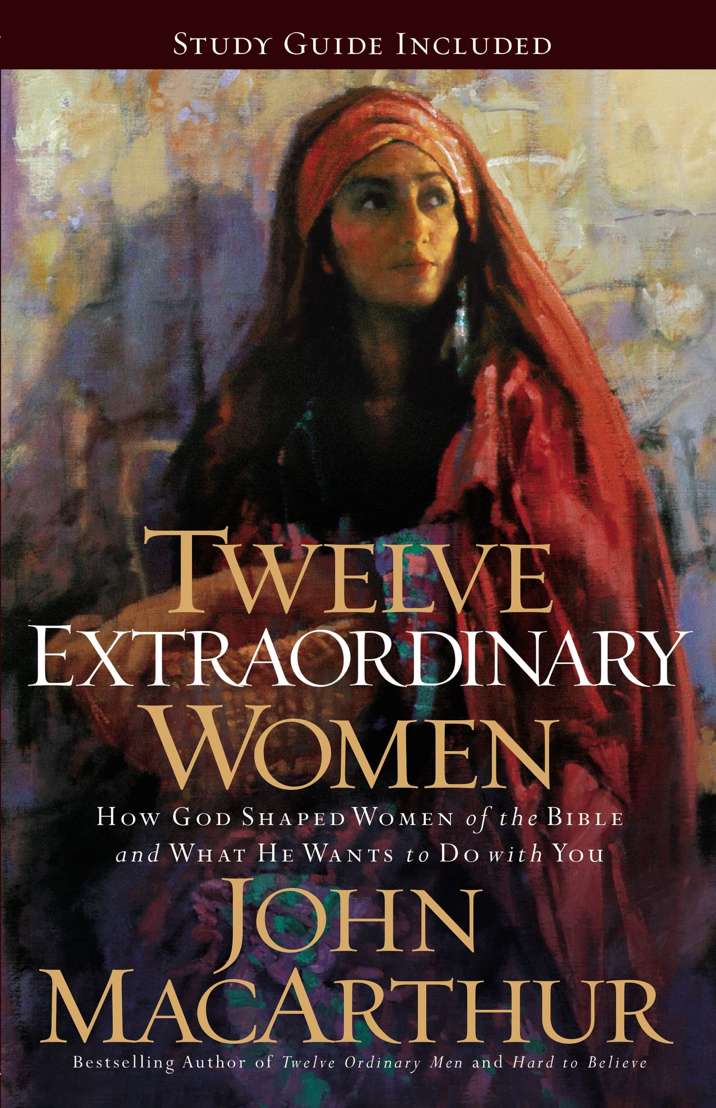 Twelve Extraordinary Women: How God Shaped Women of the Bible, and What He Wants to Do with You - 168
