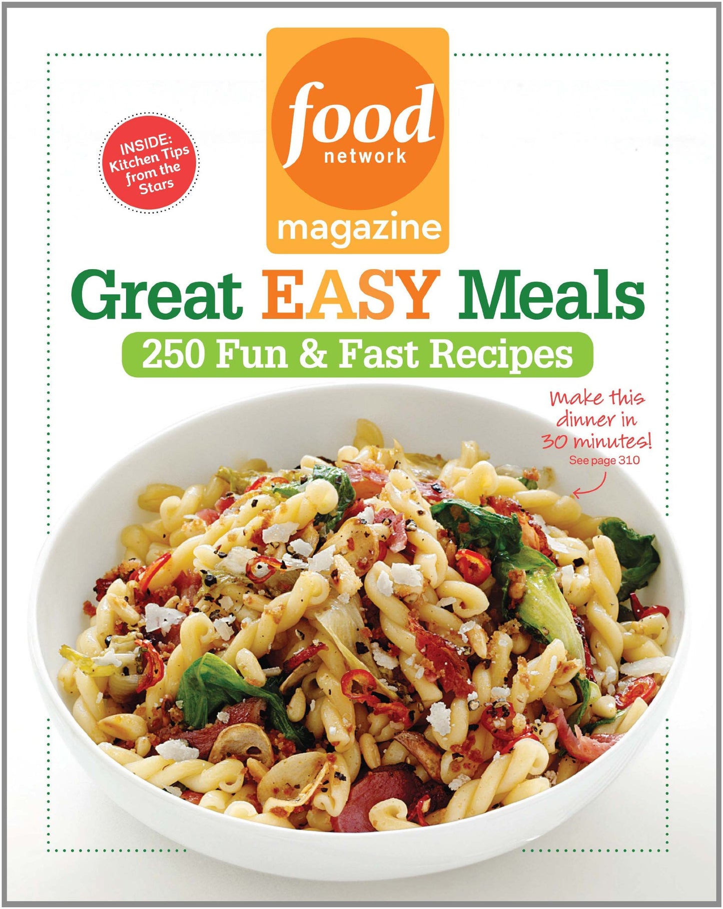 Food Network Magazine Great Easy Meals: 250 Fun & Fast Recipes - 5975