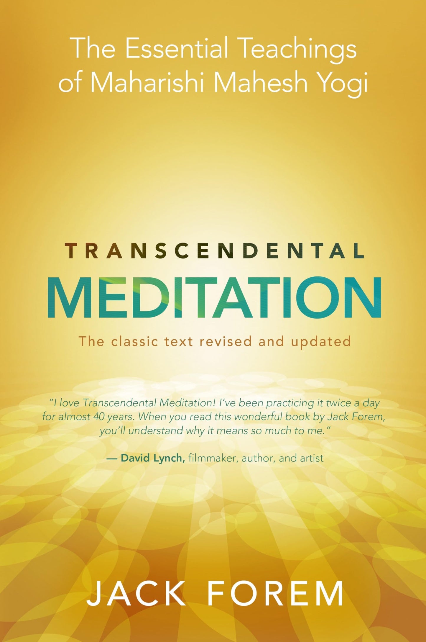 Transcendental Meditation: The Essential Teachings of Maharishi Mahesh Yogi. The classic text revised and updated - 2188