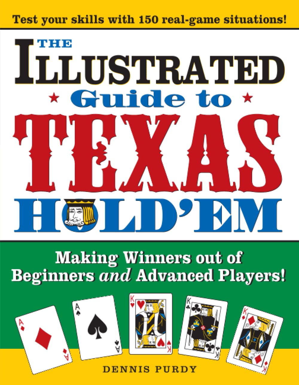 The Illustrated Guide to Texas Hold'em: Making Winners out of Beginners and Advanced Players! (Poker Book) - 8326