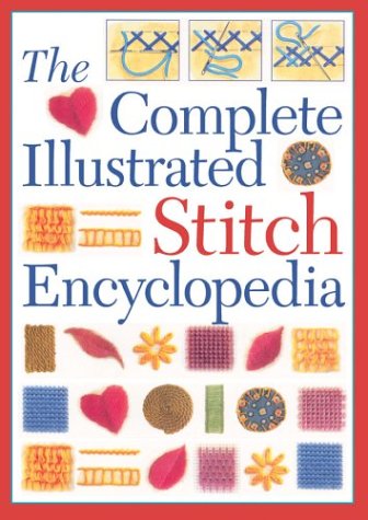 The Complete Illustrated Stitch Encyclopedia