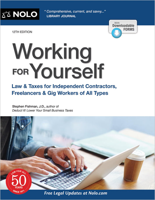 Working for Yourself: Law & Taxes for Independent Contractors, Freelancers & Gig Workers of All Types - 3766
