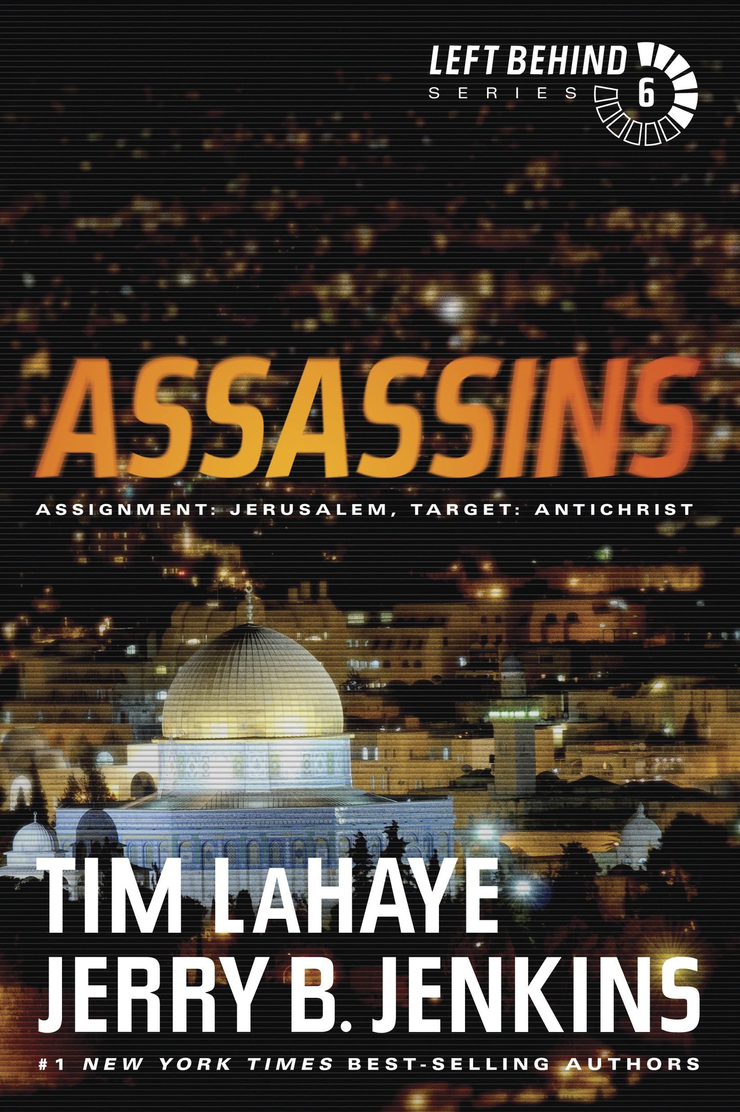 Assassins: Assignment: Jerusalem, Target: Antichrist (Left Behind #6)