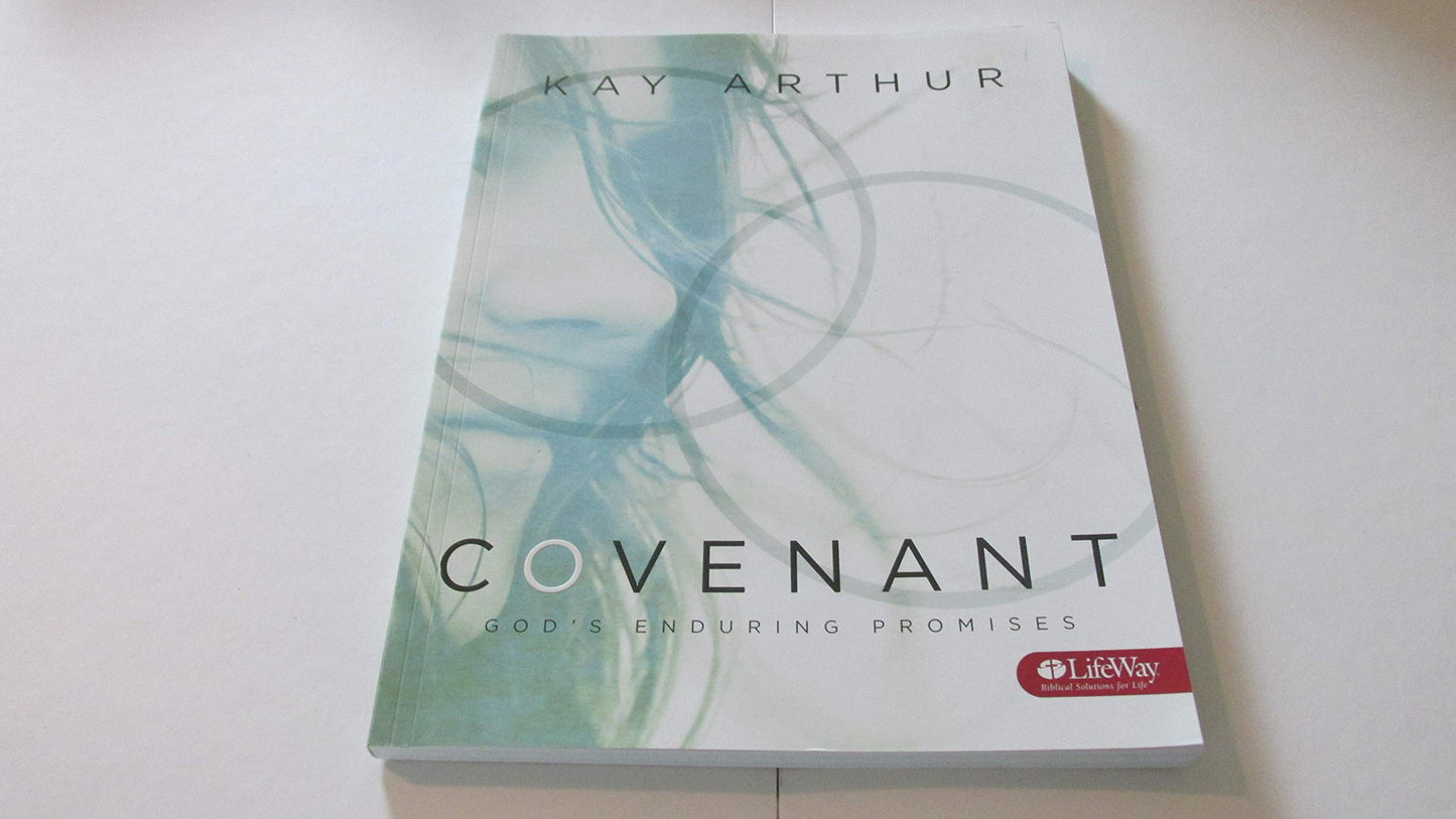 Covenant (Bible Study Book): God’s Enduring Promises - 3758