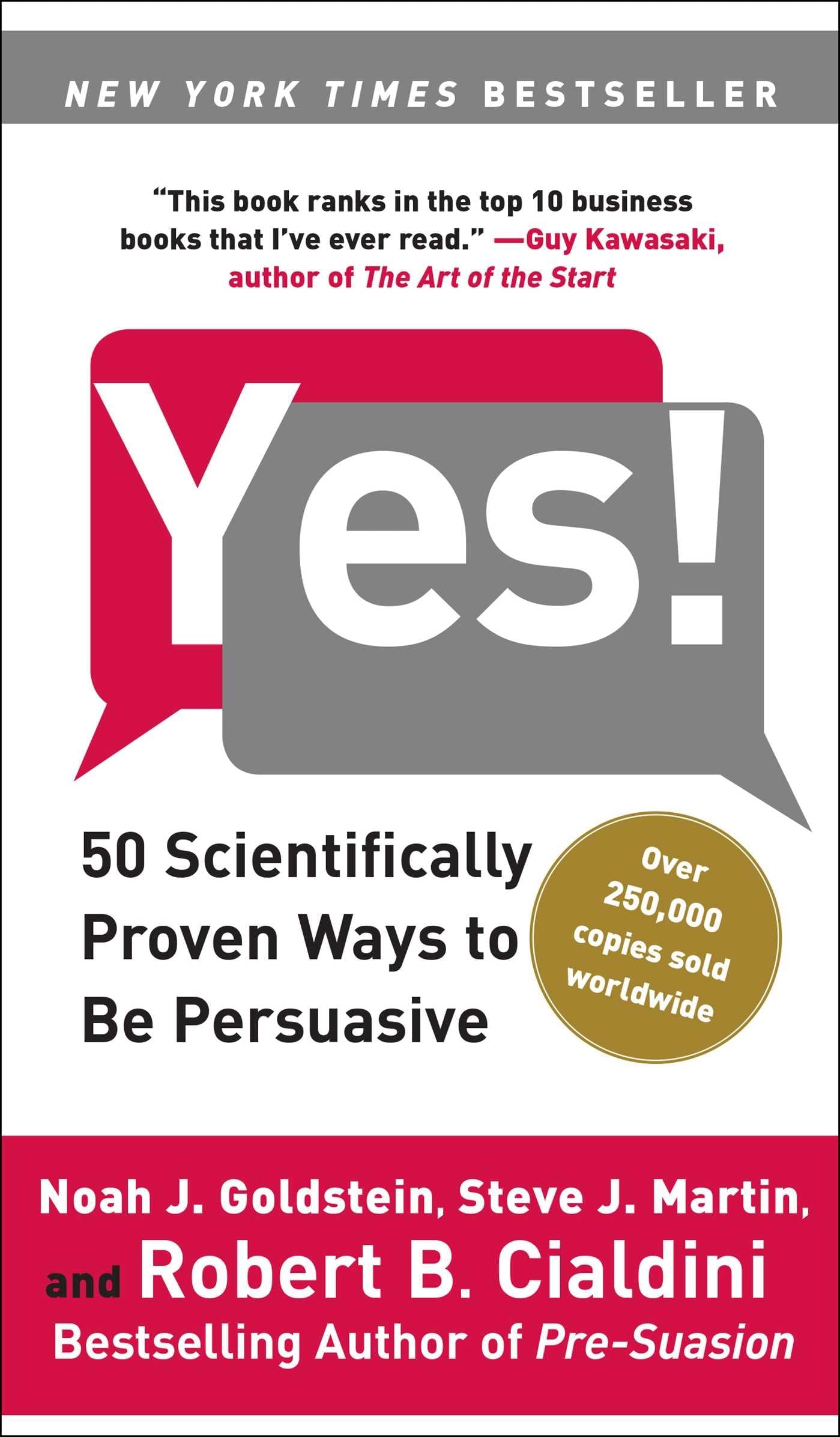 Yes!: 50 Scientifically Proven Ways to Be Persuasive - 220