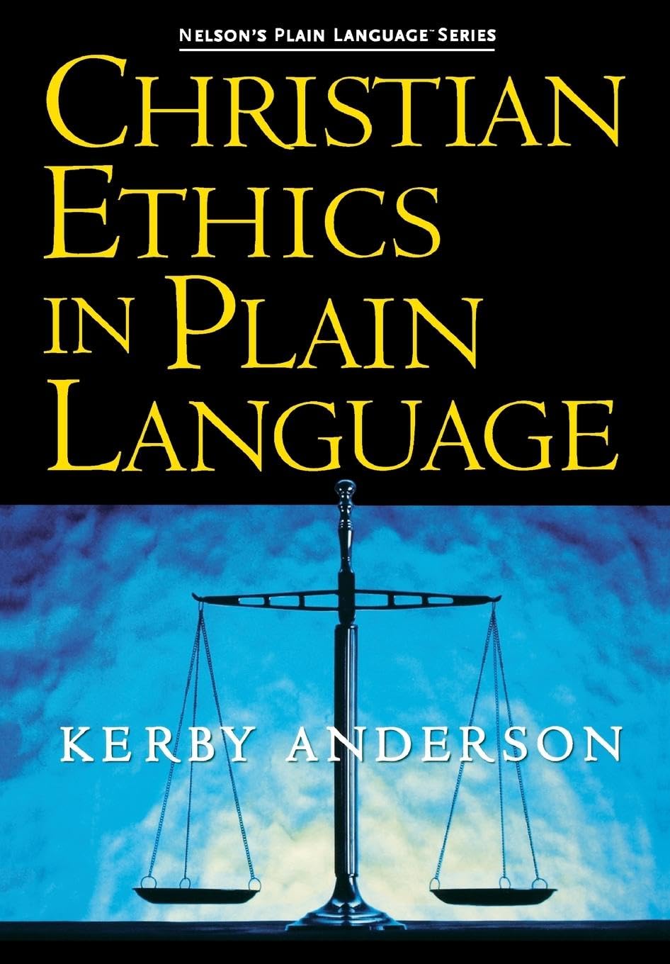 Christian Ethics in Plain Language (Plain Language Series)