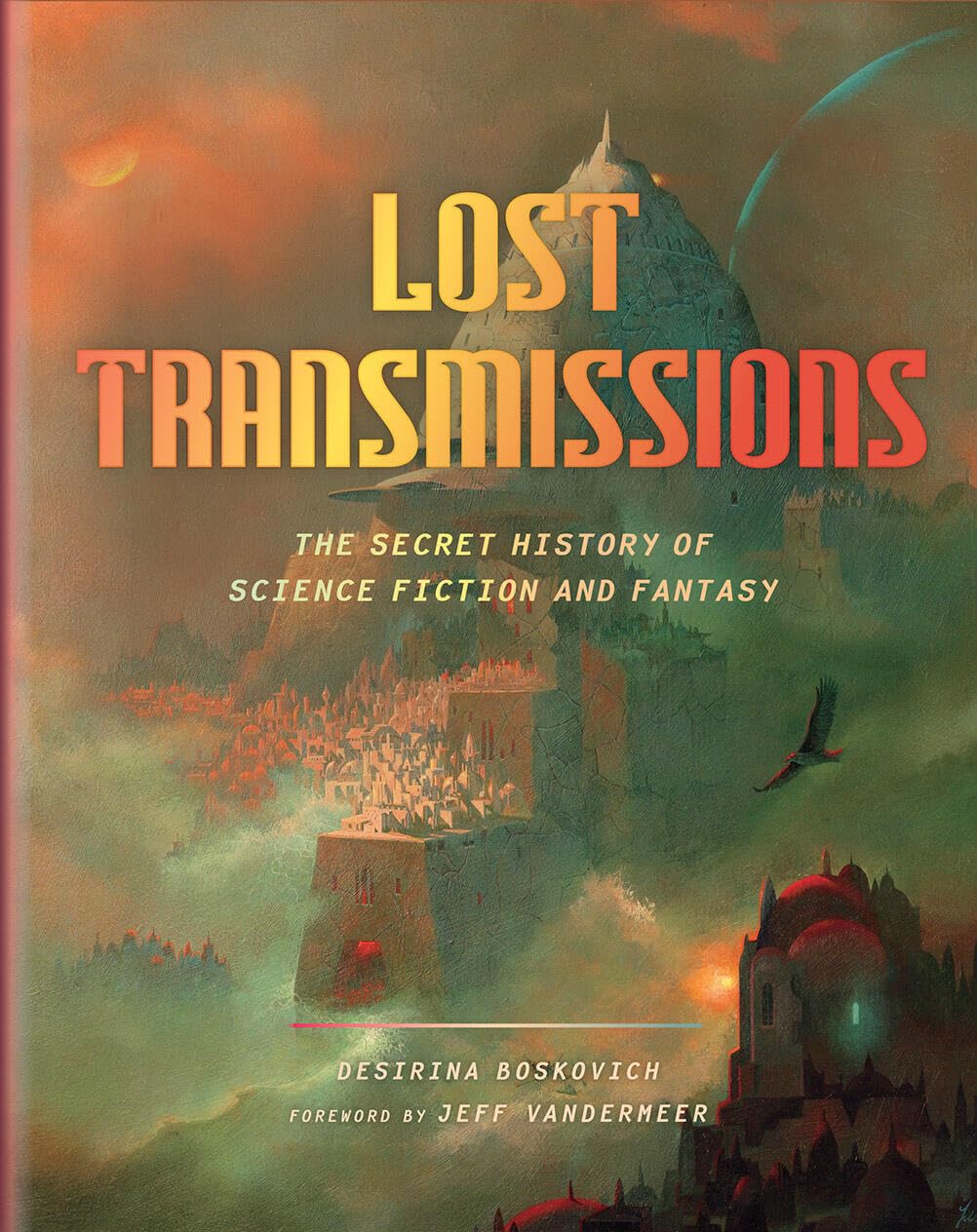 Lost Transmissions: The Secret History of Science Fiction and Fantasy - 2958