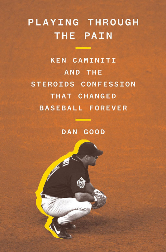 Playing Through the Pain: Ken Caminiti and the Steroids Confession That Changed Baseball Forever - 1225