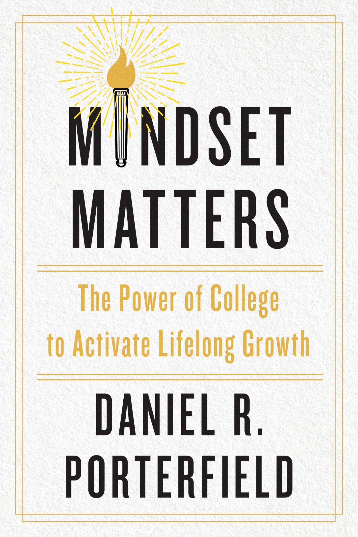 Mindset Matters: The Power of College to Activate Lifelong Growth - 7526