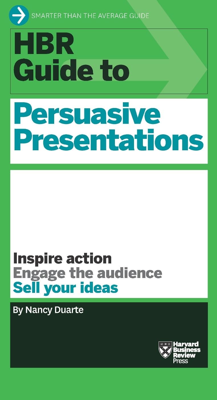HBR Guide to Persuasive Presentations (HBR Guide Series) (Harvard Business Review Guides) - 7957