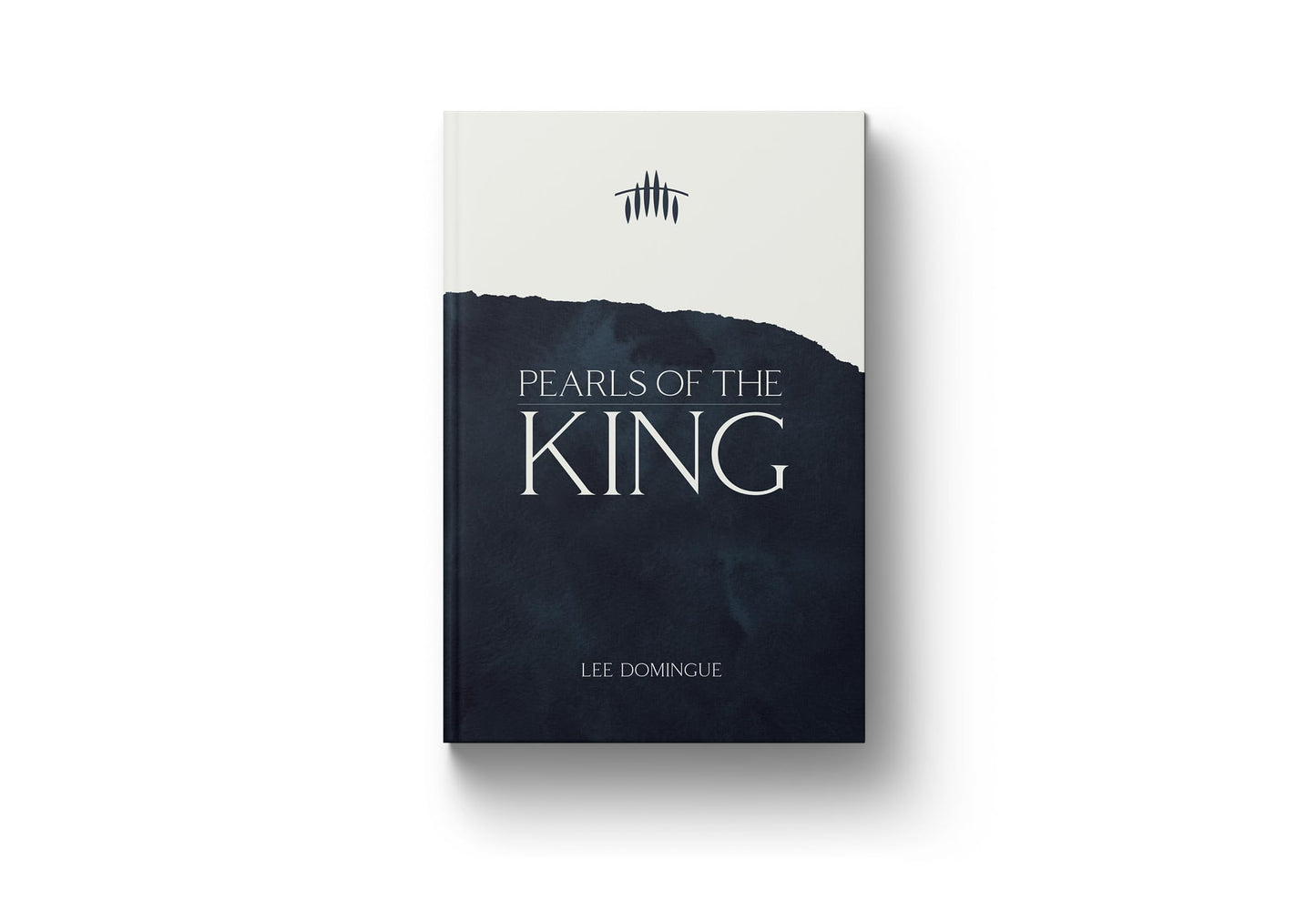 Pearls of the King (Keys to God's Sustained Blessing