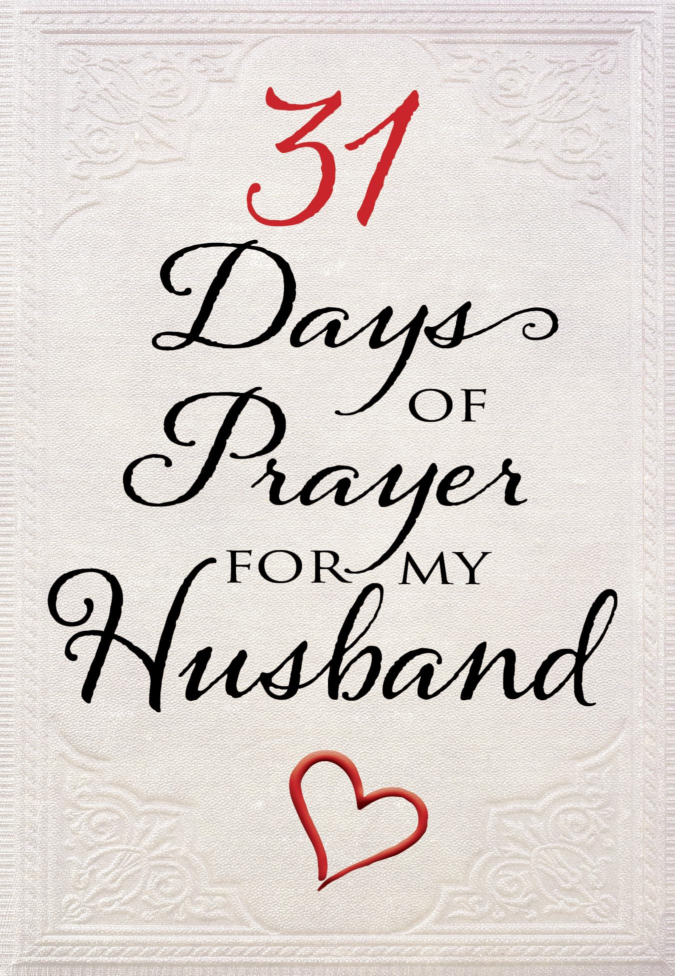 31 Days of Prayer for My Husband - 8084