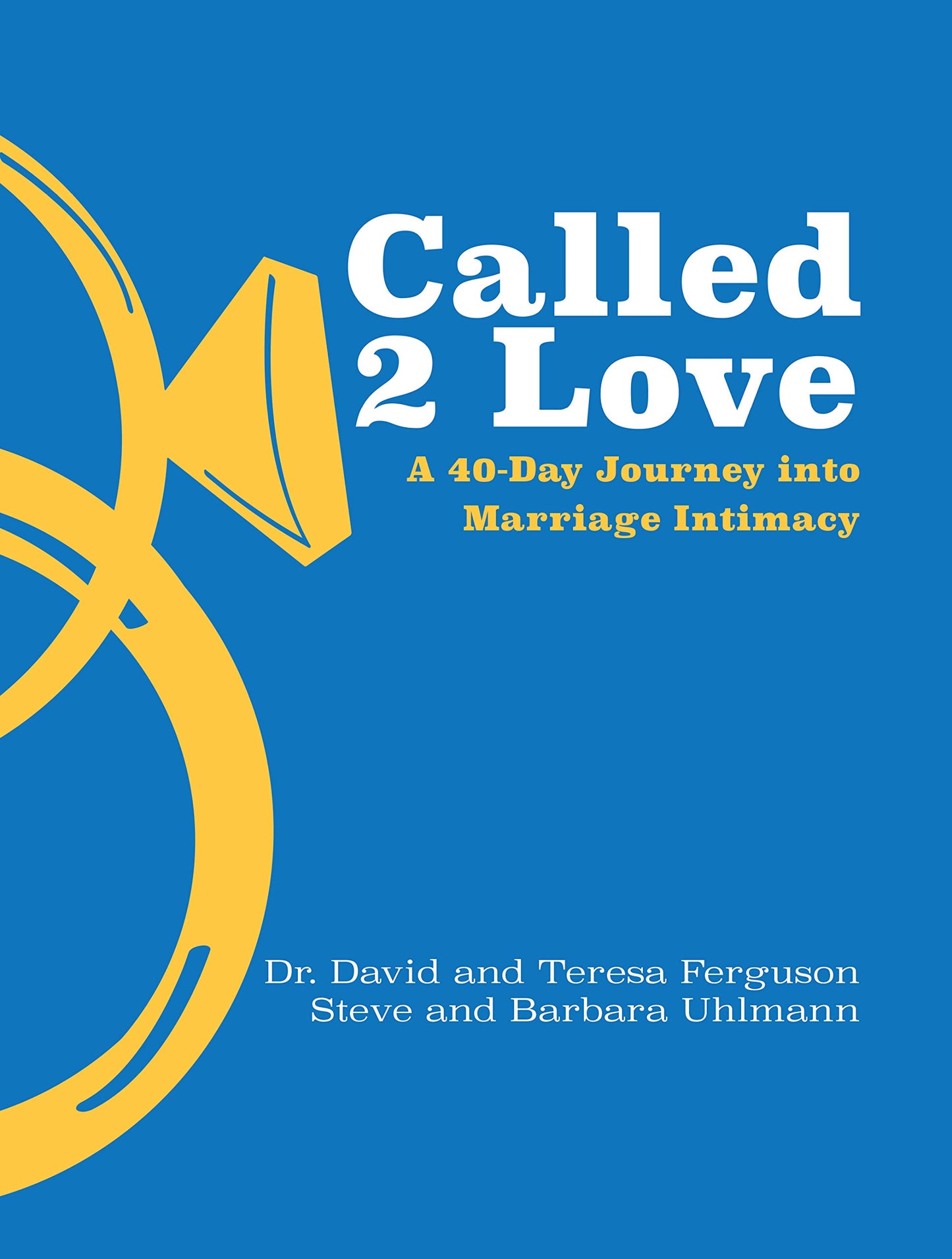 Called 2 Love: A 40-Day Journey into Marriage Intimacy (Paperback) – Perfect Gift for Newlyweds, Anniversaries, and More