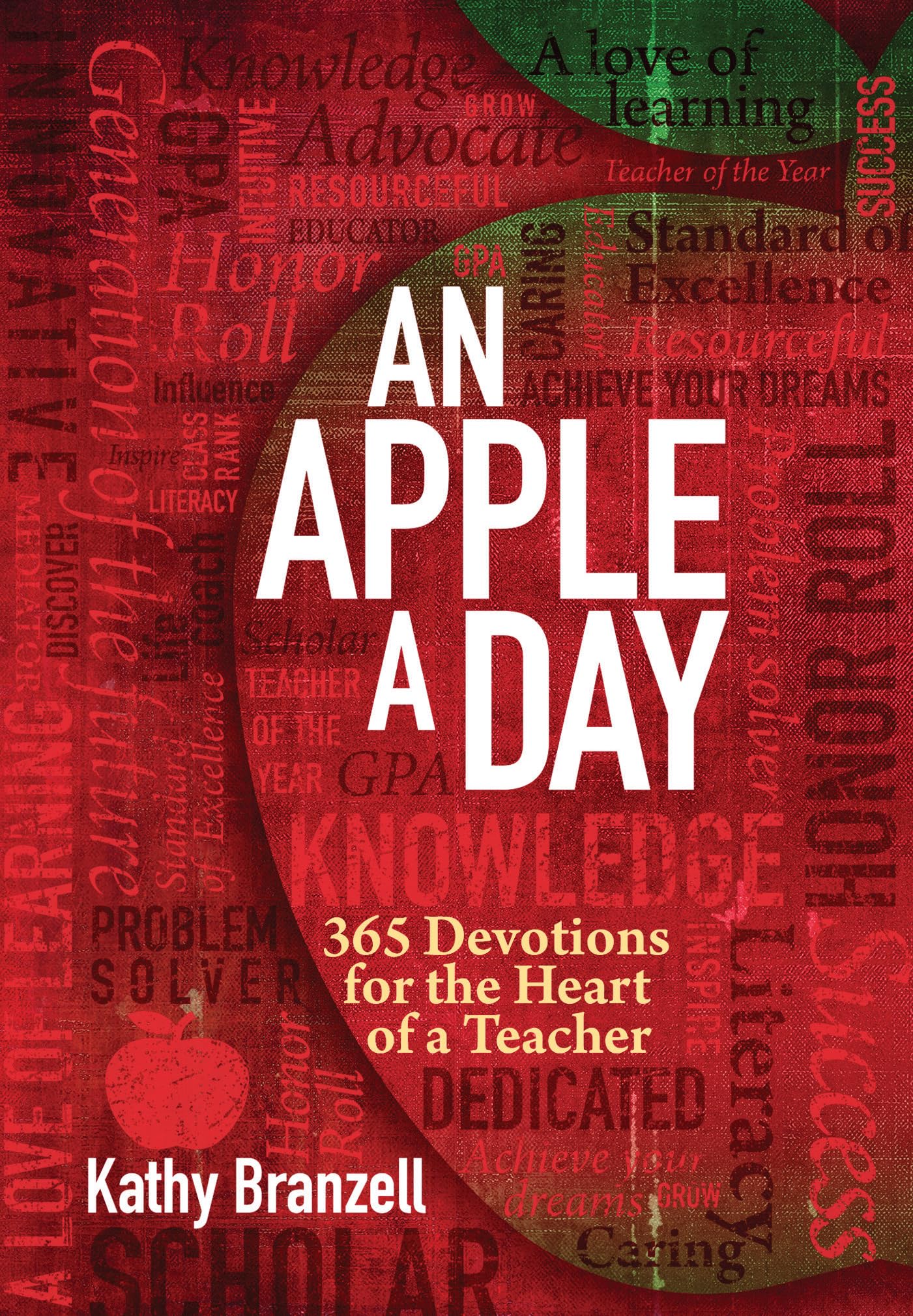 An Apple a Day (2nd edition): 365 Devotions for the Heart of a Teacher – Daily Devotional for Educators, Perfect Gift for Teachers - 1998
