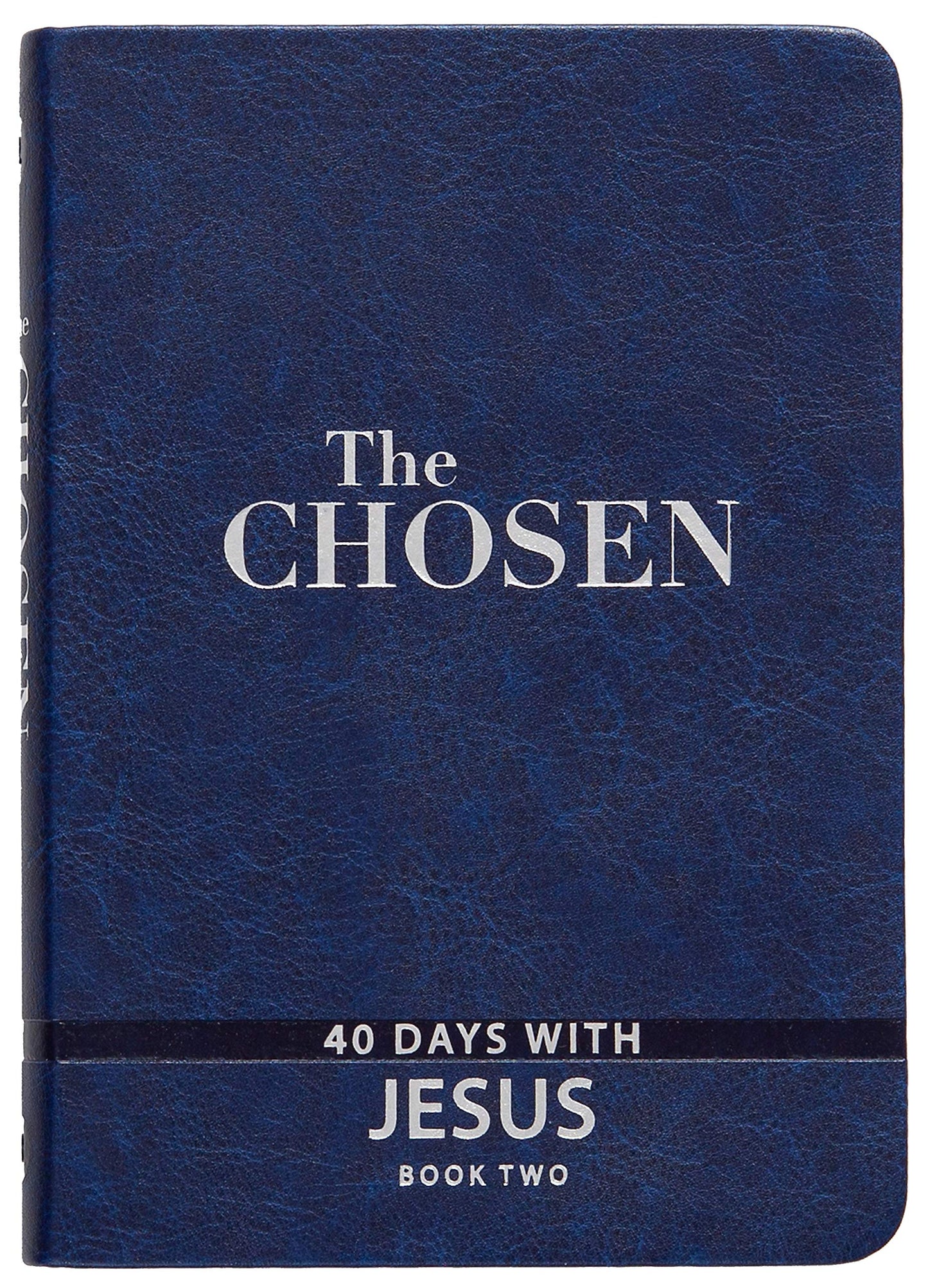The Chosen Book Two: 40 Days with Jesus (Imitation Leather) – 40 Impactful and Inspirational Gospel-Centered Devotions to Help you Experience Jesus by ... from the Perspective of His Closest Followers