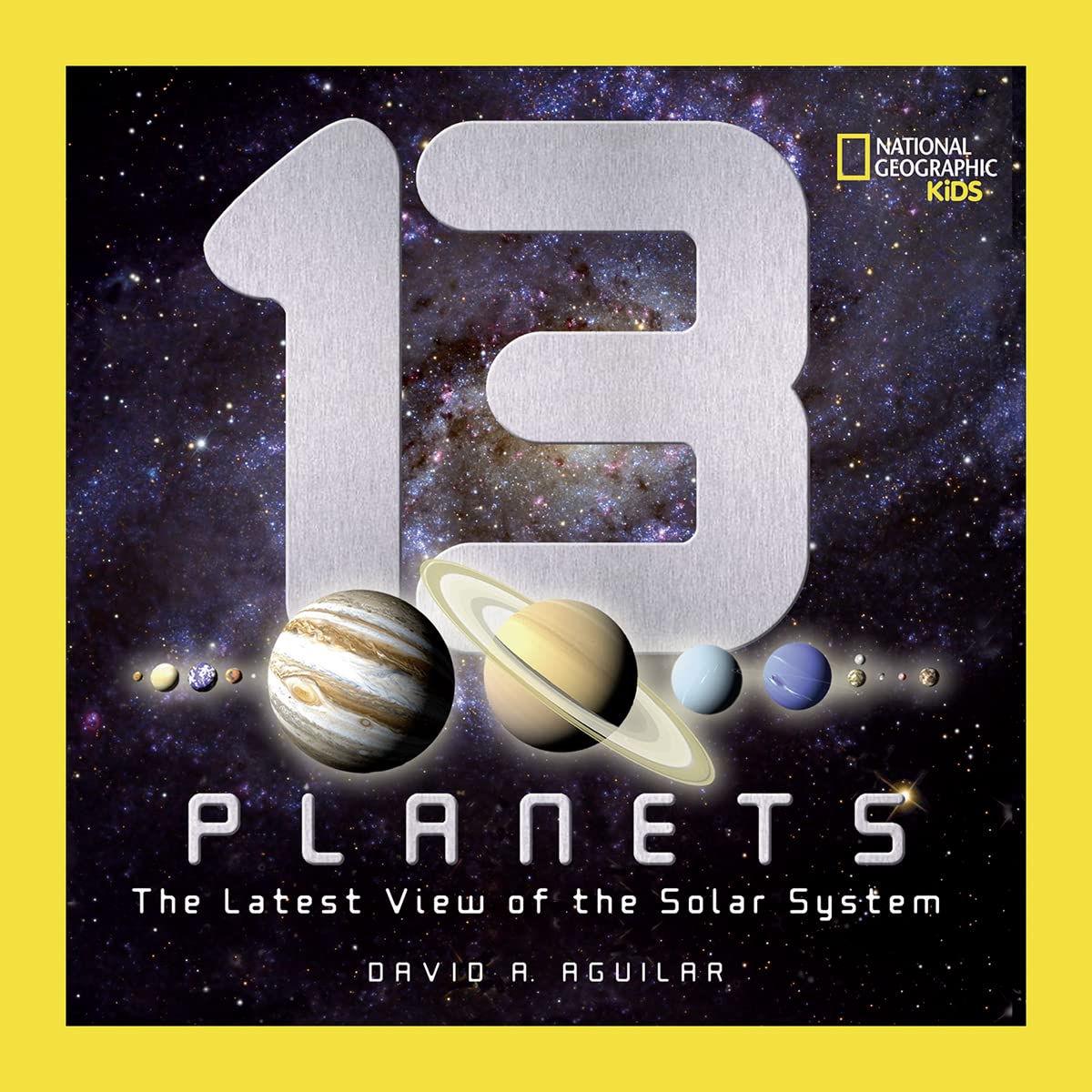 13 Planets: The Latest View of the Solar System (National Geographic Kids) - 4586