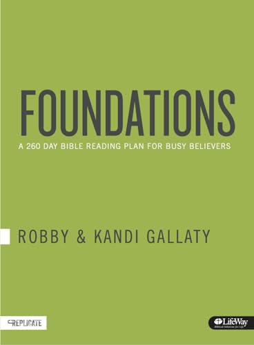 Foundations: A 260-Day Bible Reading Plan for Busy Believers (Journal) by Robby Gallaty (2015-11-01) - 7109