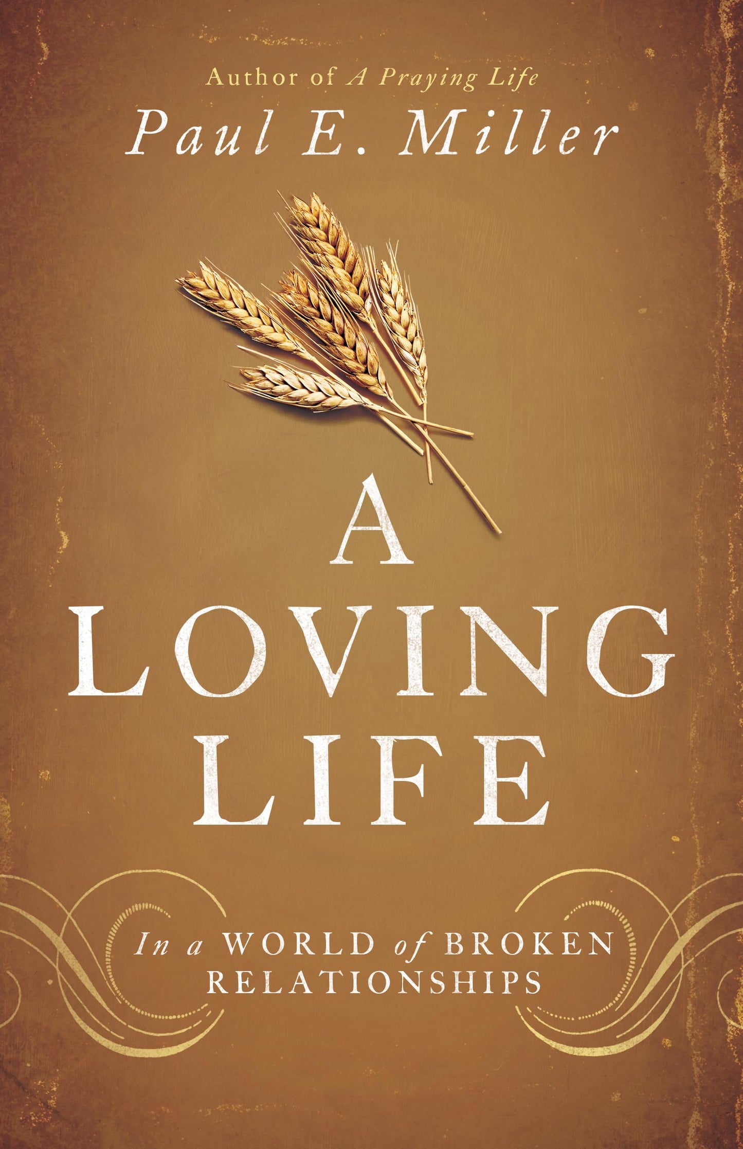 A Loving Life: In a World of Broken Relationships - 9135