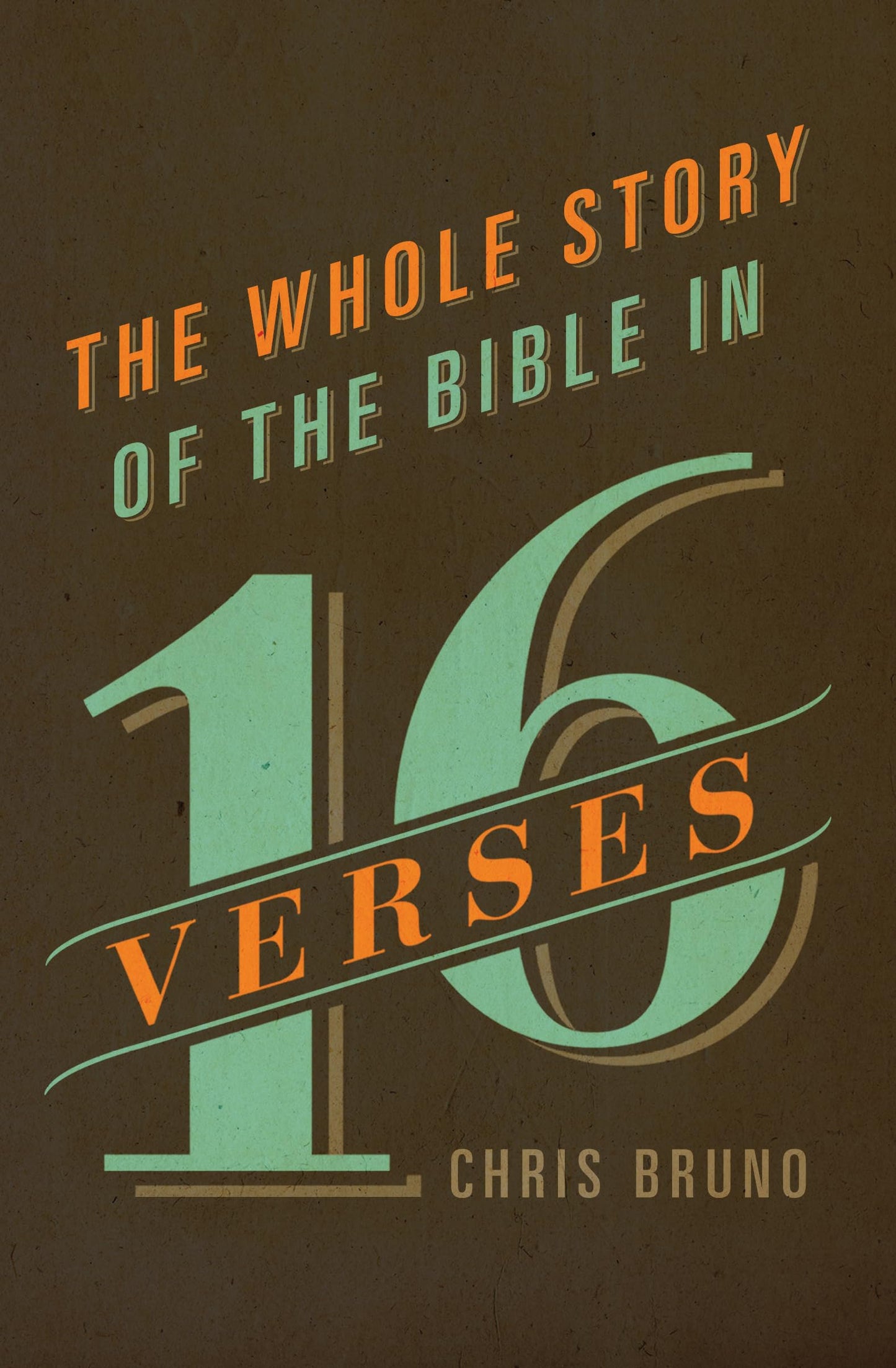The Whole Story of the Bible in 16 Verses - 3188