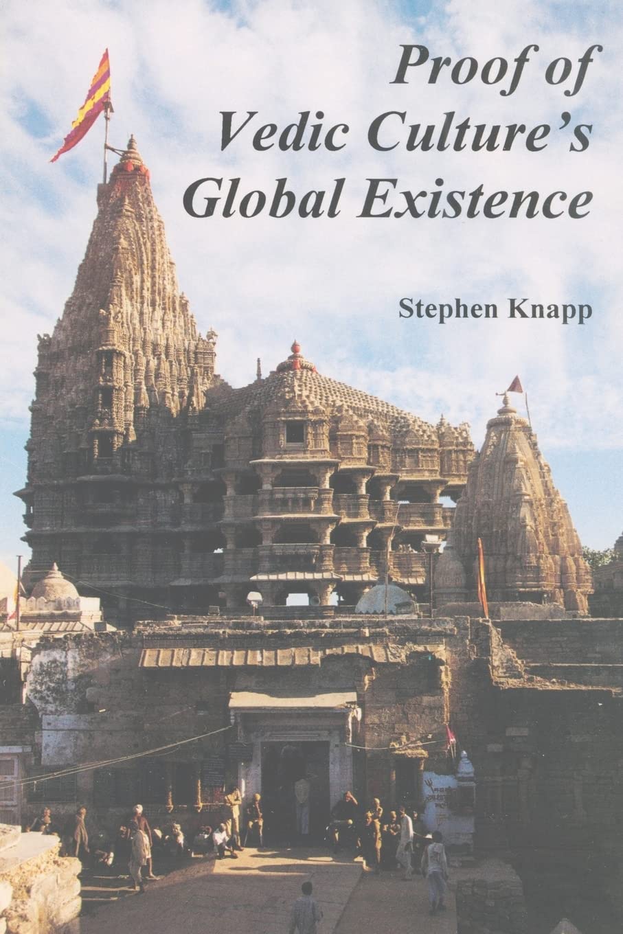 Proof of Vedic Culture's Global Existence (Volume 0)
