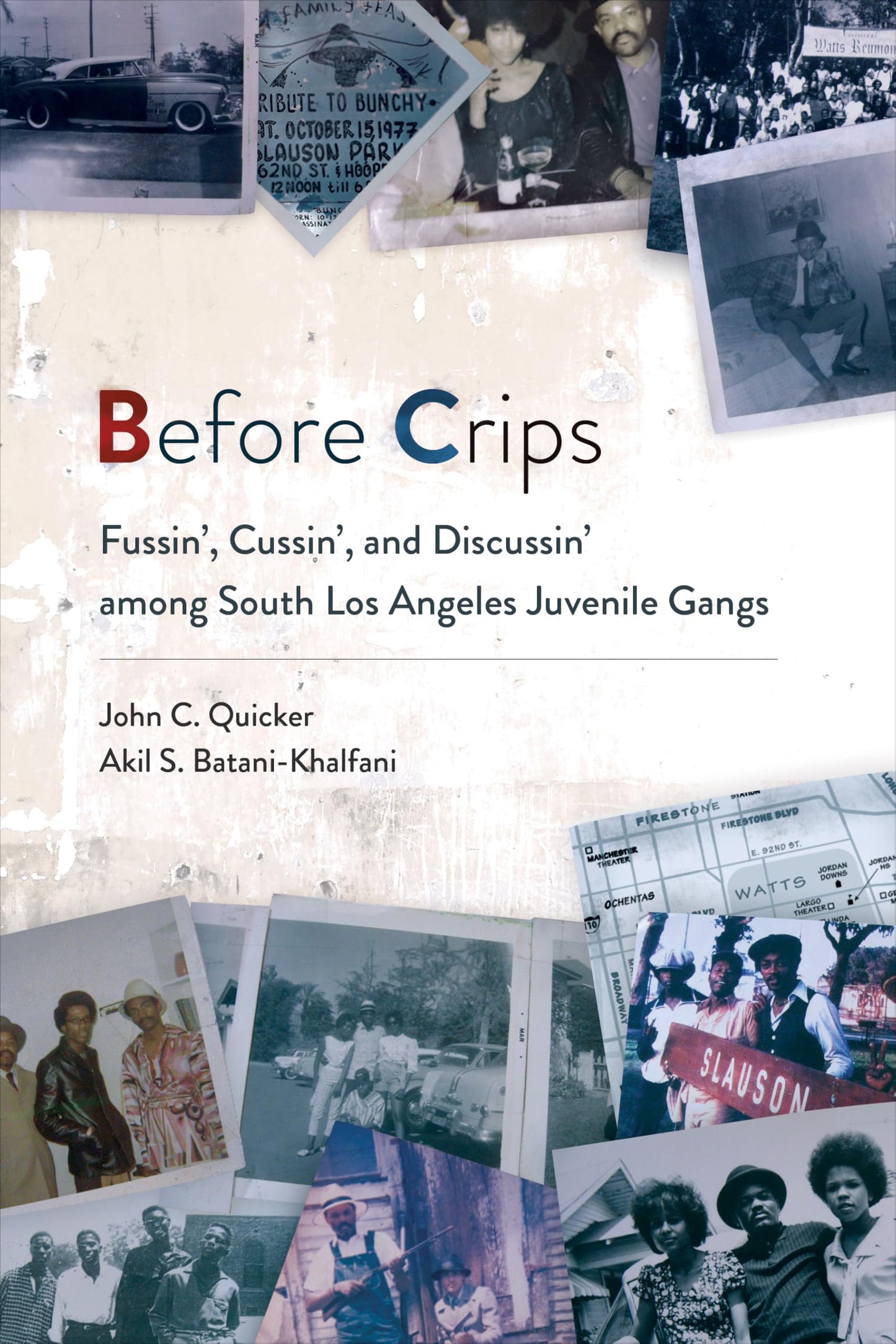 Before Crips: Fussin', Cussin', and Discussin' among South Los Angeles Juvenile Gangs (Studies in Transgression) - 6712