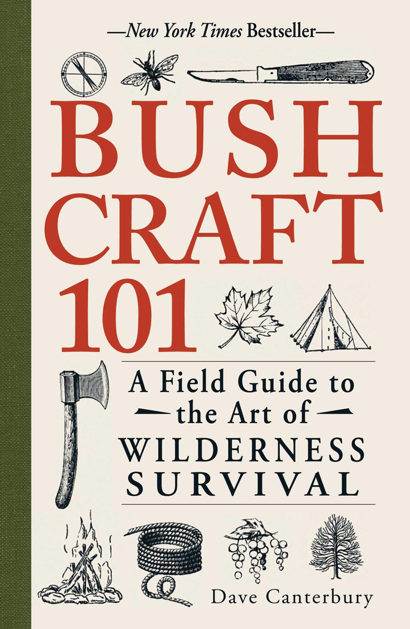 Bushcraft 101: A Field Guide to the Art of Wilderness Survival (Bushcraft Survival Skills Series) - 1039