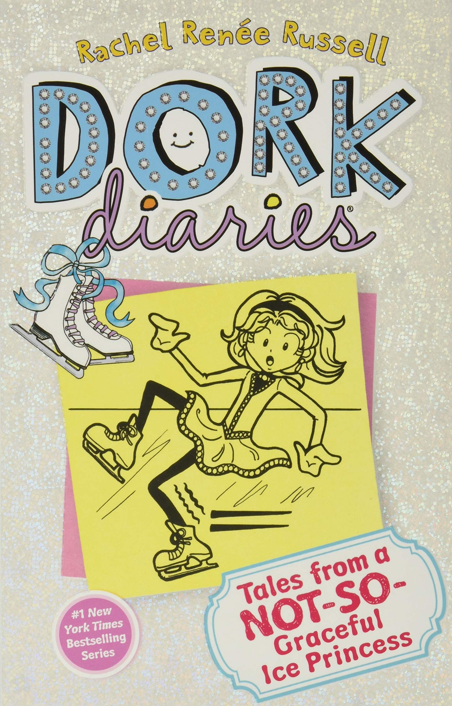 Tales from a Not-So-Graceful Ice Princess (Dork Diaries, No. 4) - 4724
