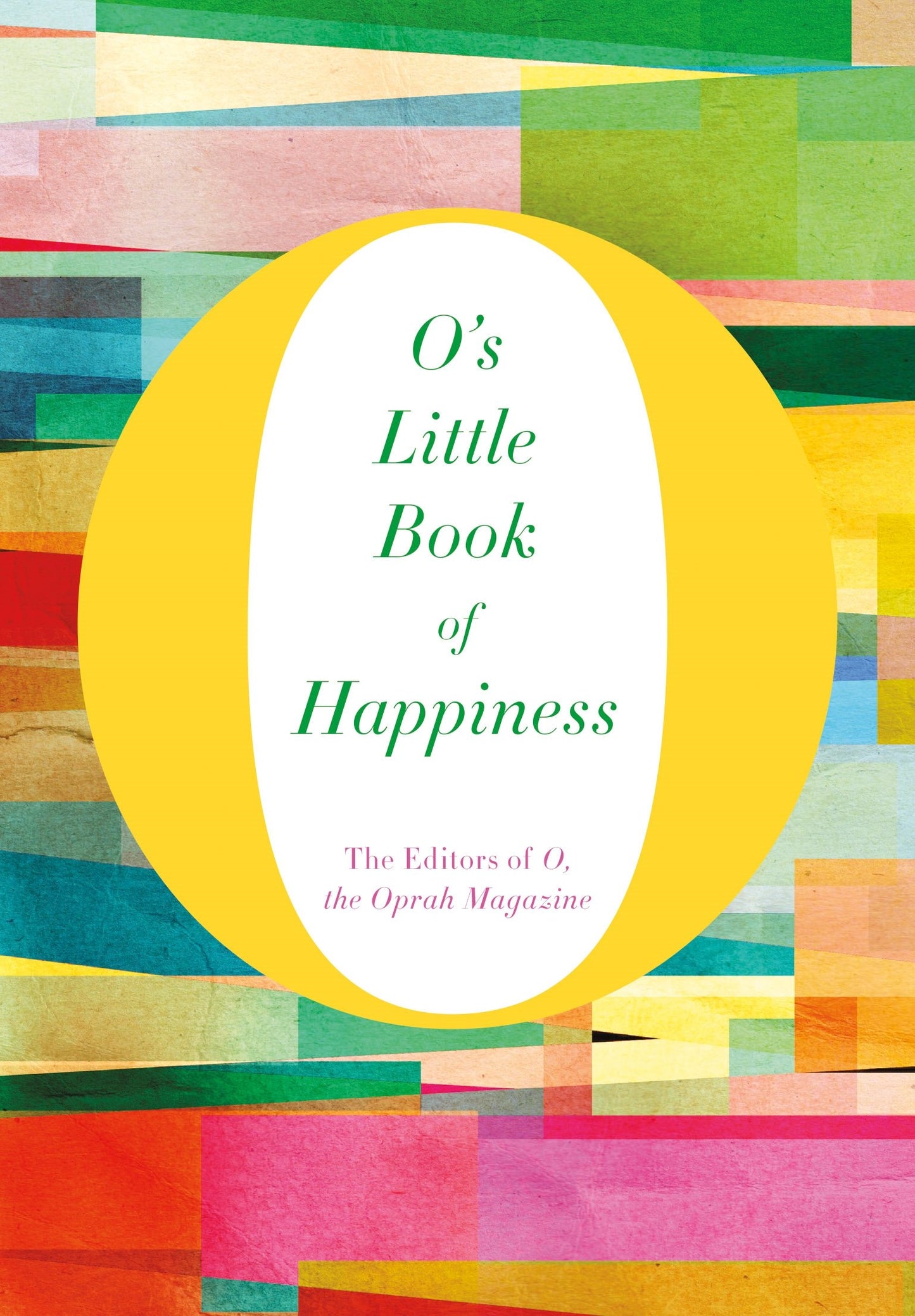 O's Little Book of Happiness (O's Little Books/Guides)