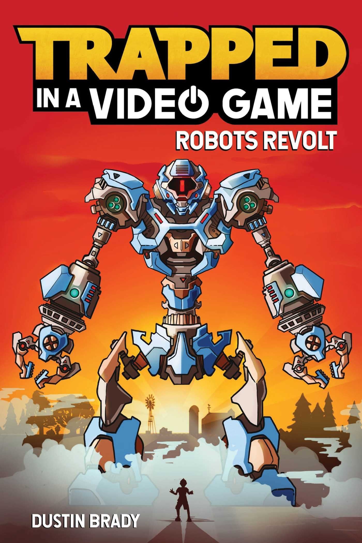 Trapped in a Video Game: Robots Revolt (Volume 3) - 3243