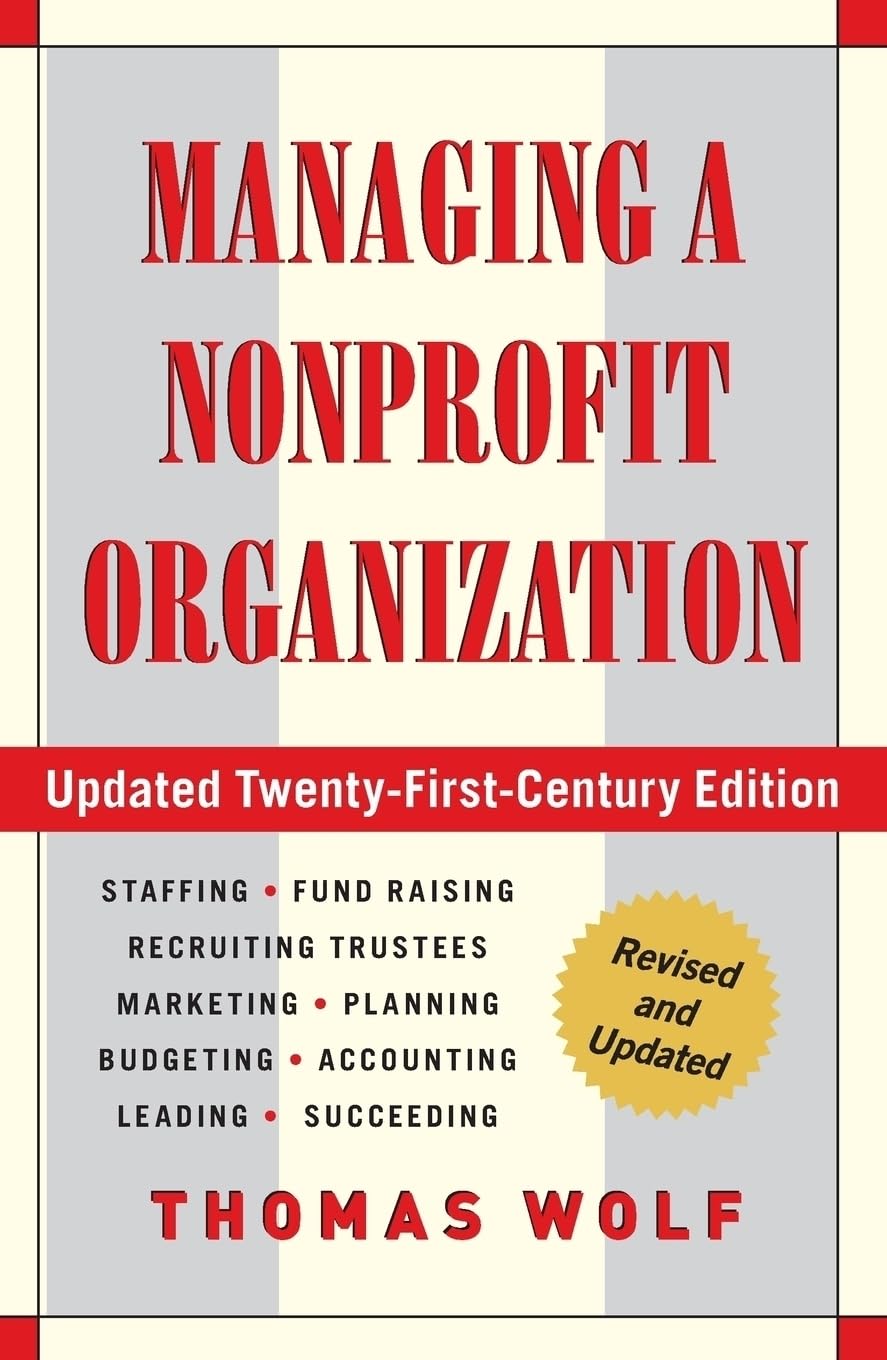 Managing a Nonprofit Organization: Updated Twenty-First-Century Edition - 2628