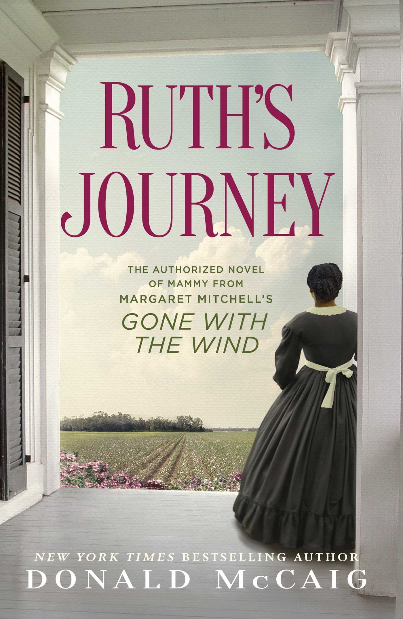 Ruth's Journey: The Authorized Novel of Mammy from Margaret Mitchell's Gone with the Wind - 3640