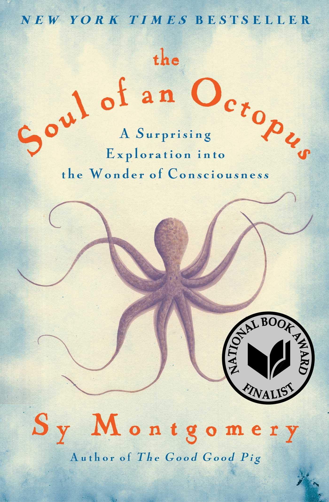 The Soul of an Octopus: A Surprising Exploration into the Wonder of Consciousness - 426