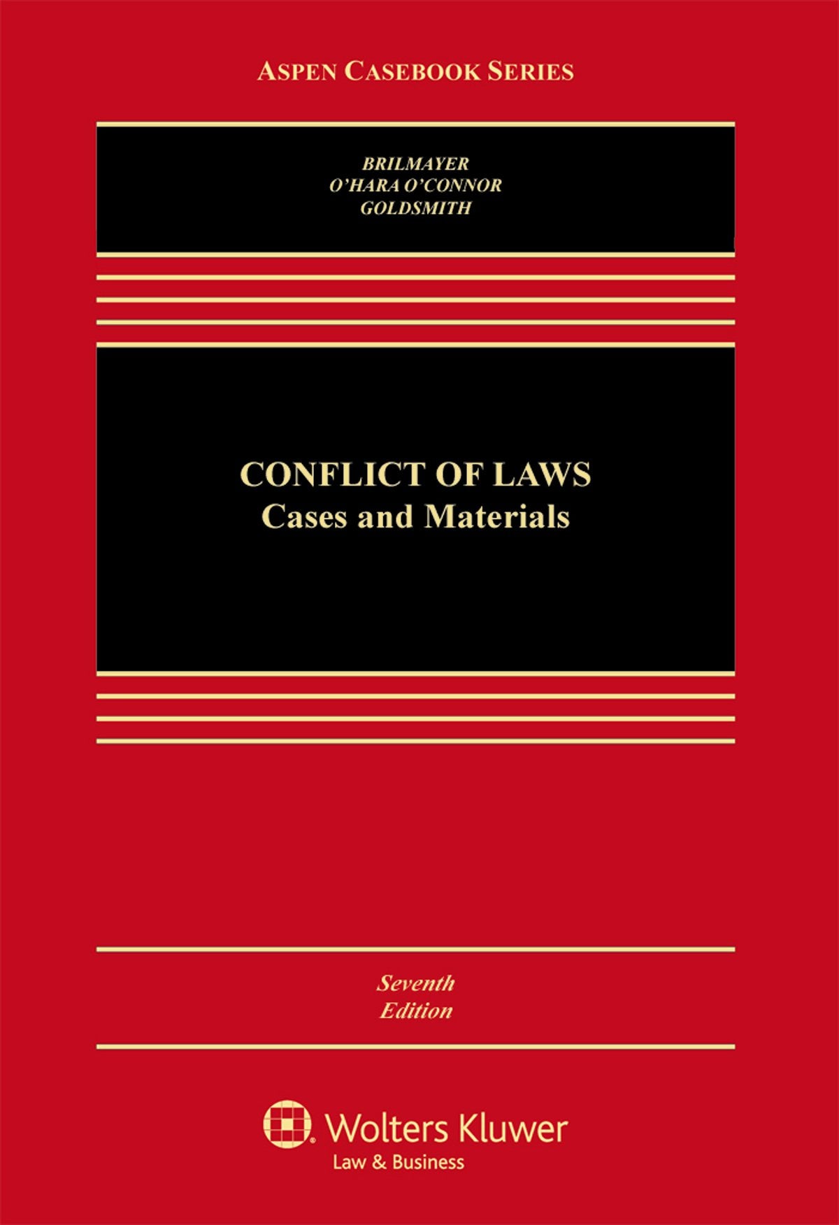 Conflict of Laws: Cases and Materials (Aspen Casebook)