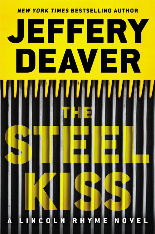 The Steel Kiss (A Lincoln Rhyme Novel, 13) - 948