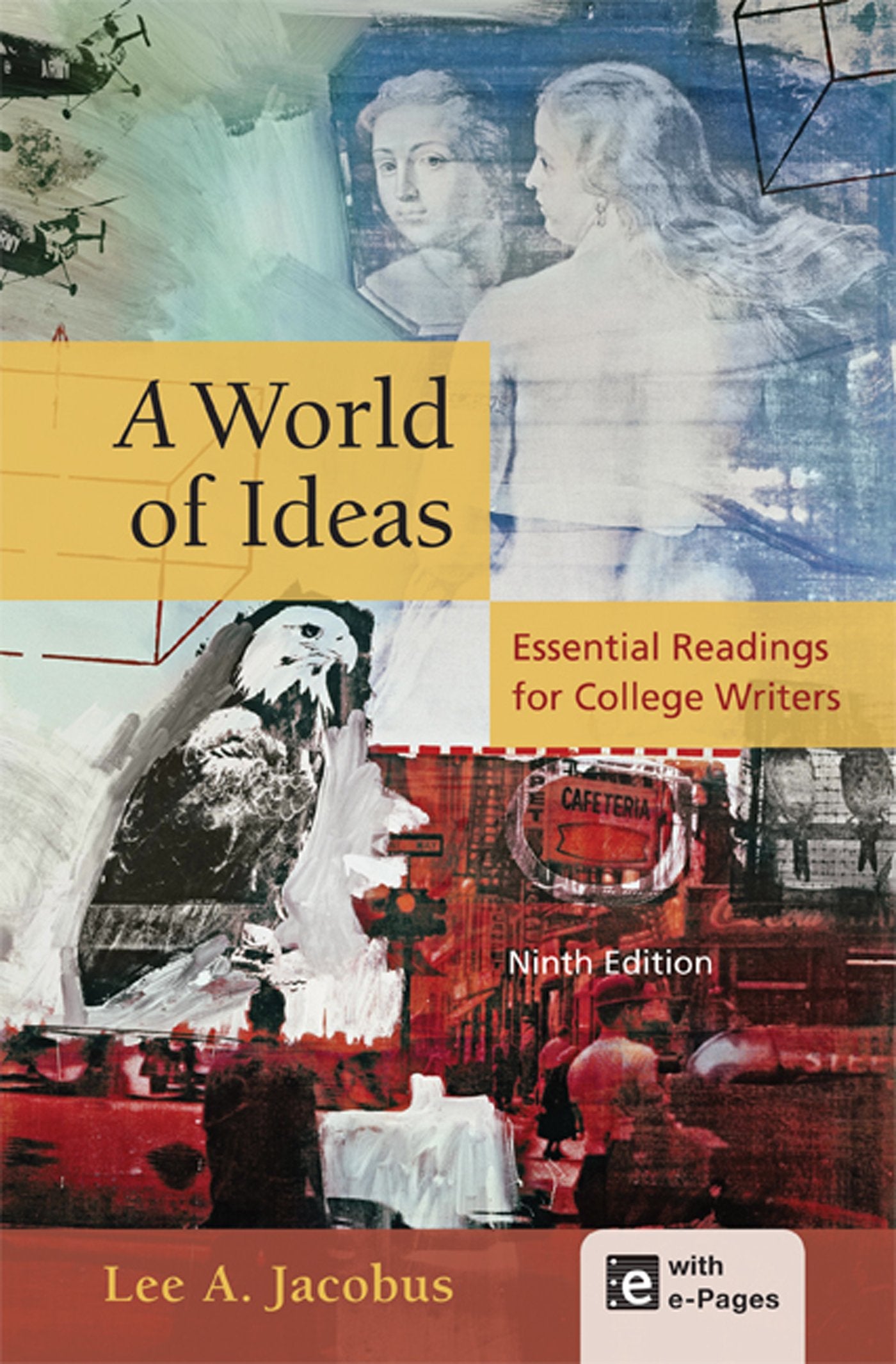 A World of Ideas: Essential Readings for College Writers - 5874