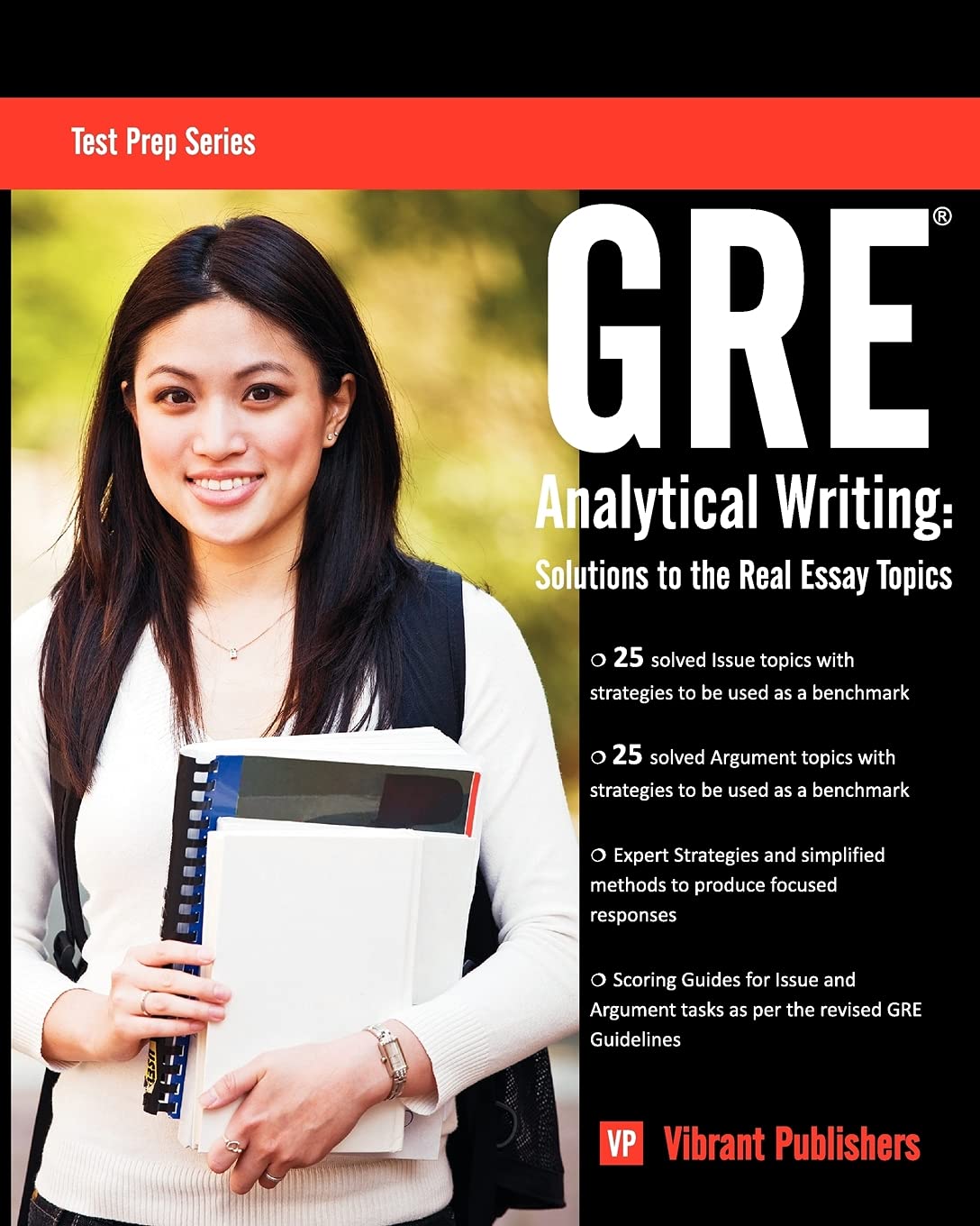 GRE Analytical Writing: Solutions to the Real Essay Topics (Test Prep Series)