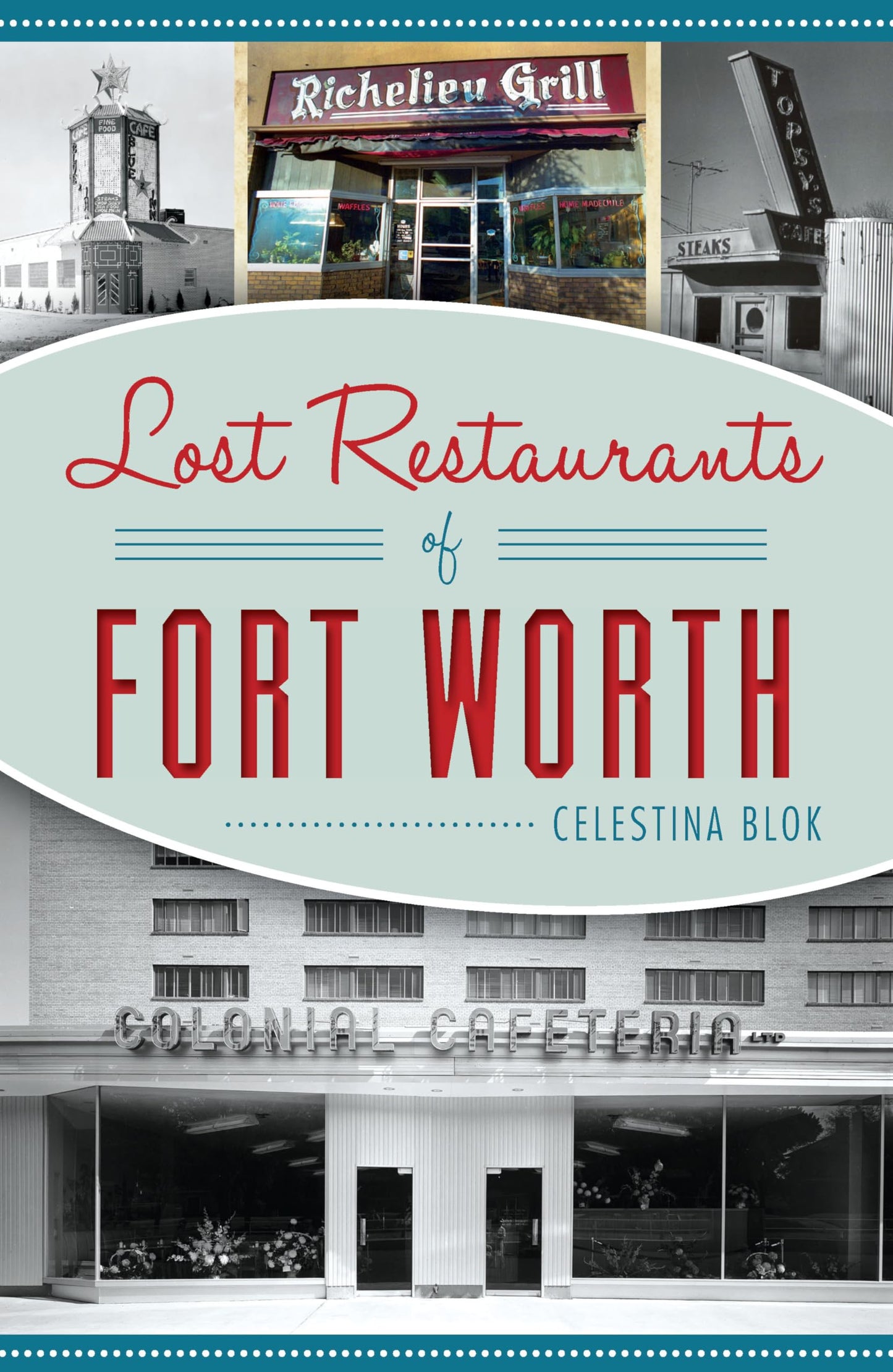 Lost Restaurants of Fort Worth (American Palate)
