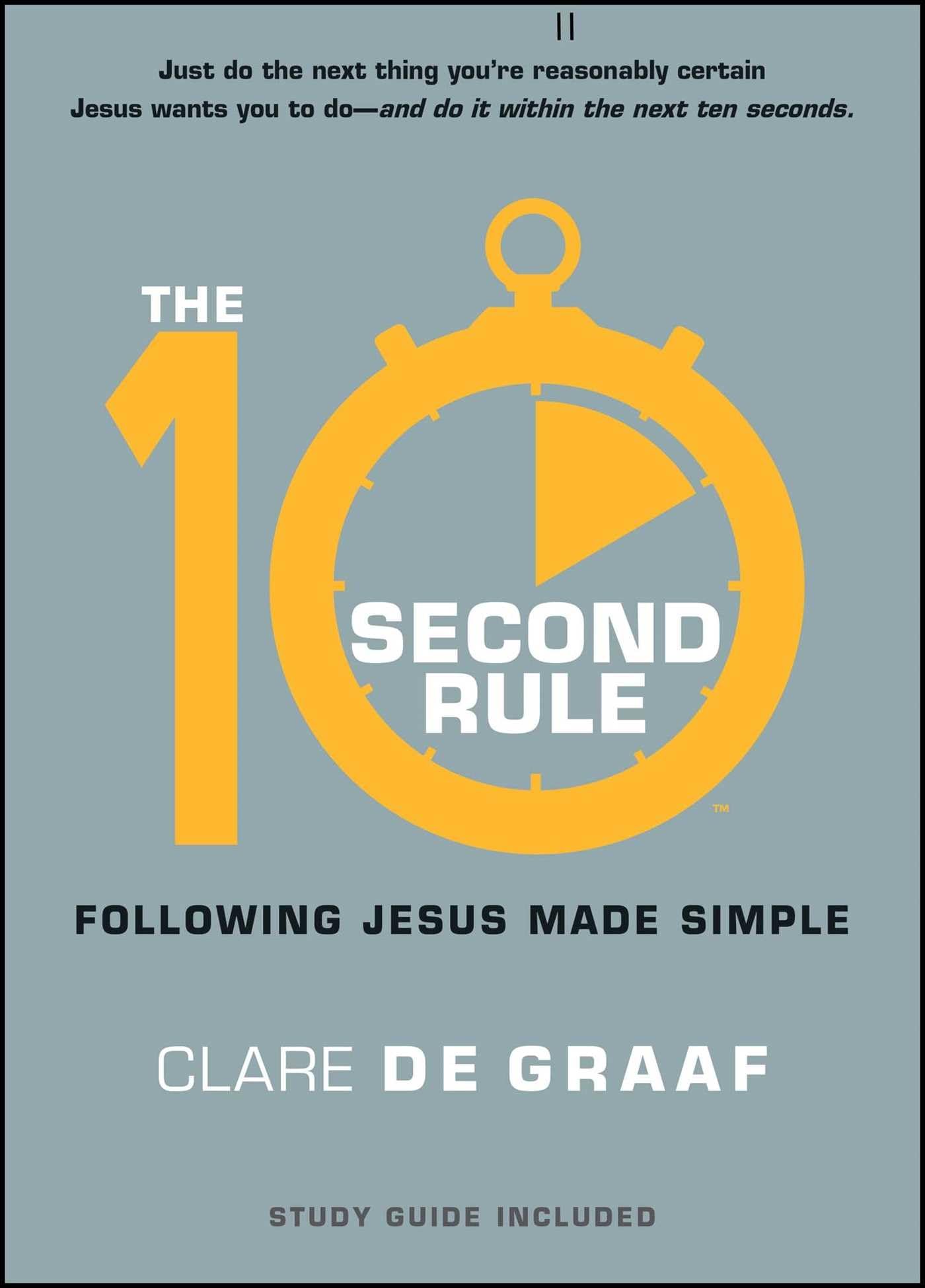 The 10-Second Rule: Following Jesus Made Simple - 3672