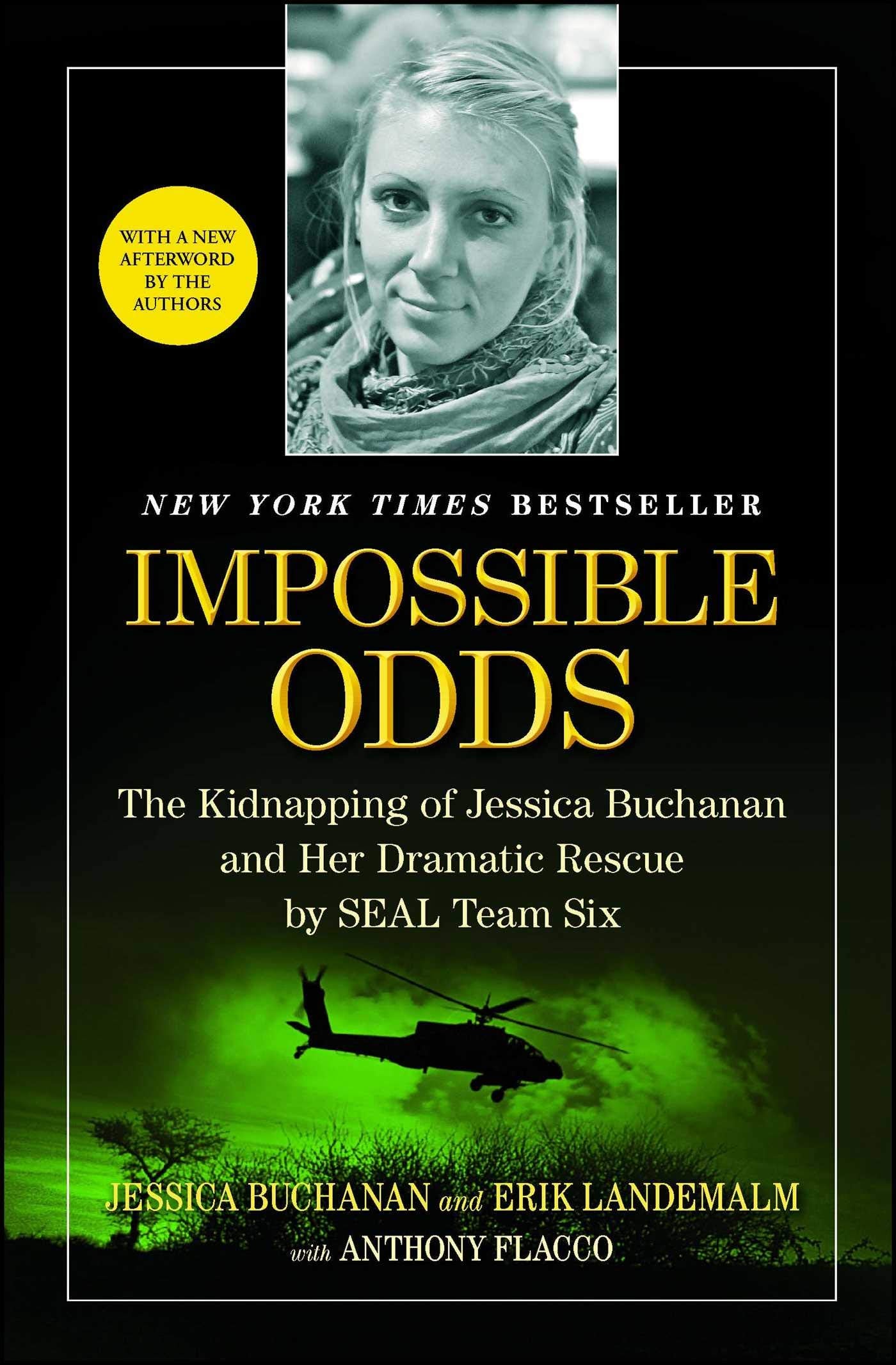 Impossible Odds: The Kidnapping of Jessica Buchanan and Her Dramatic Rescue by SEAL Team Six - 1760