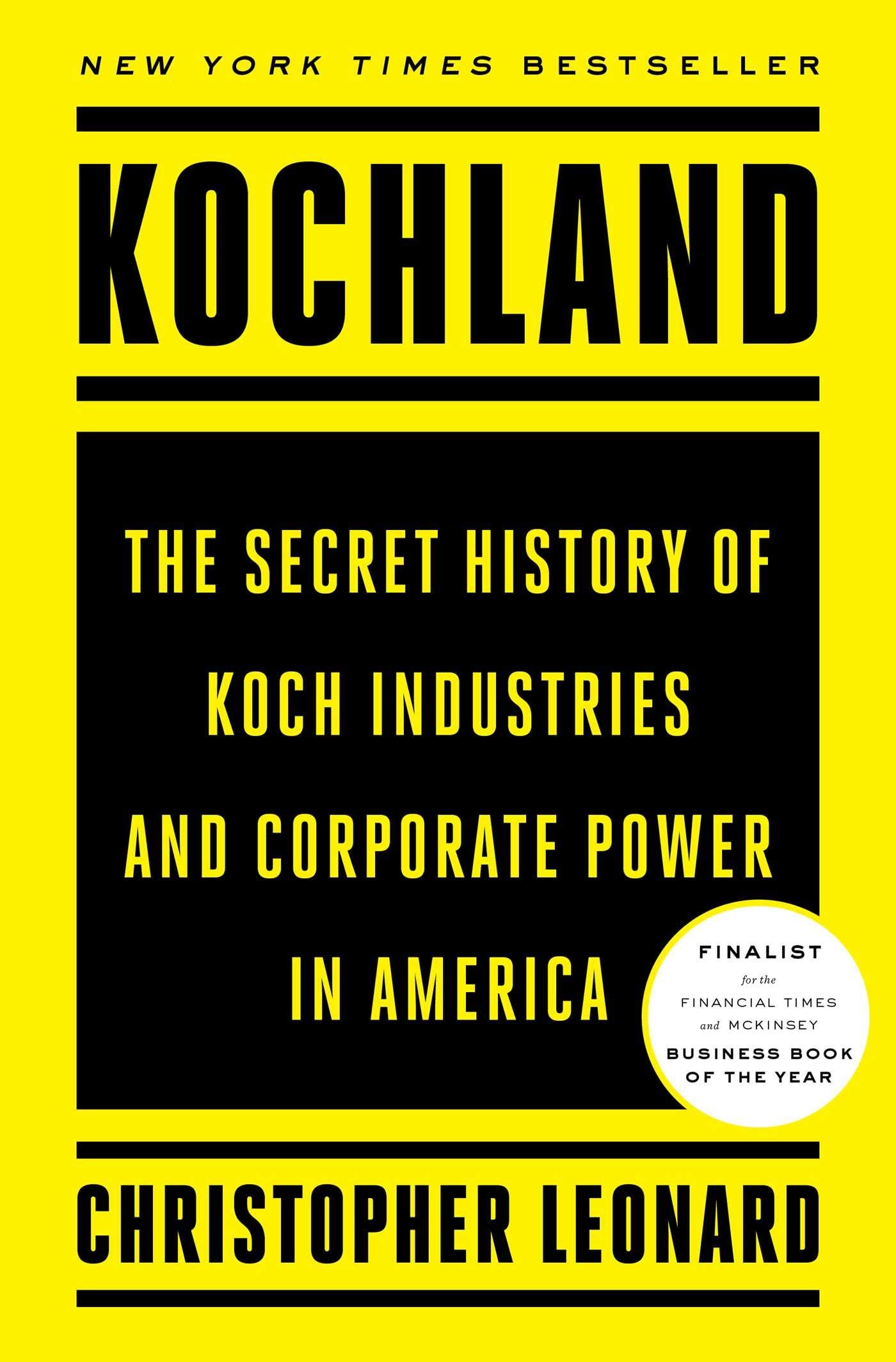 Kochland: The Secret History of Koch Industries and Corporate Power in America - 6901