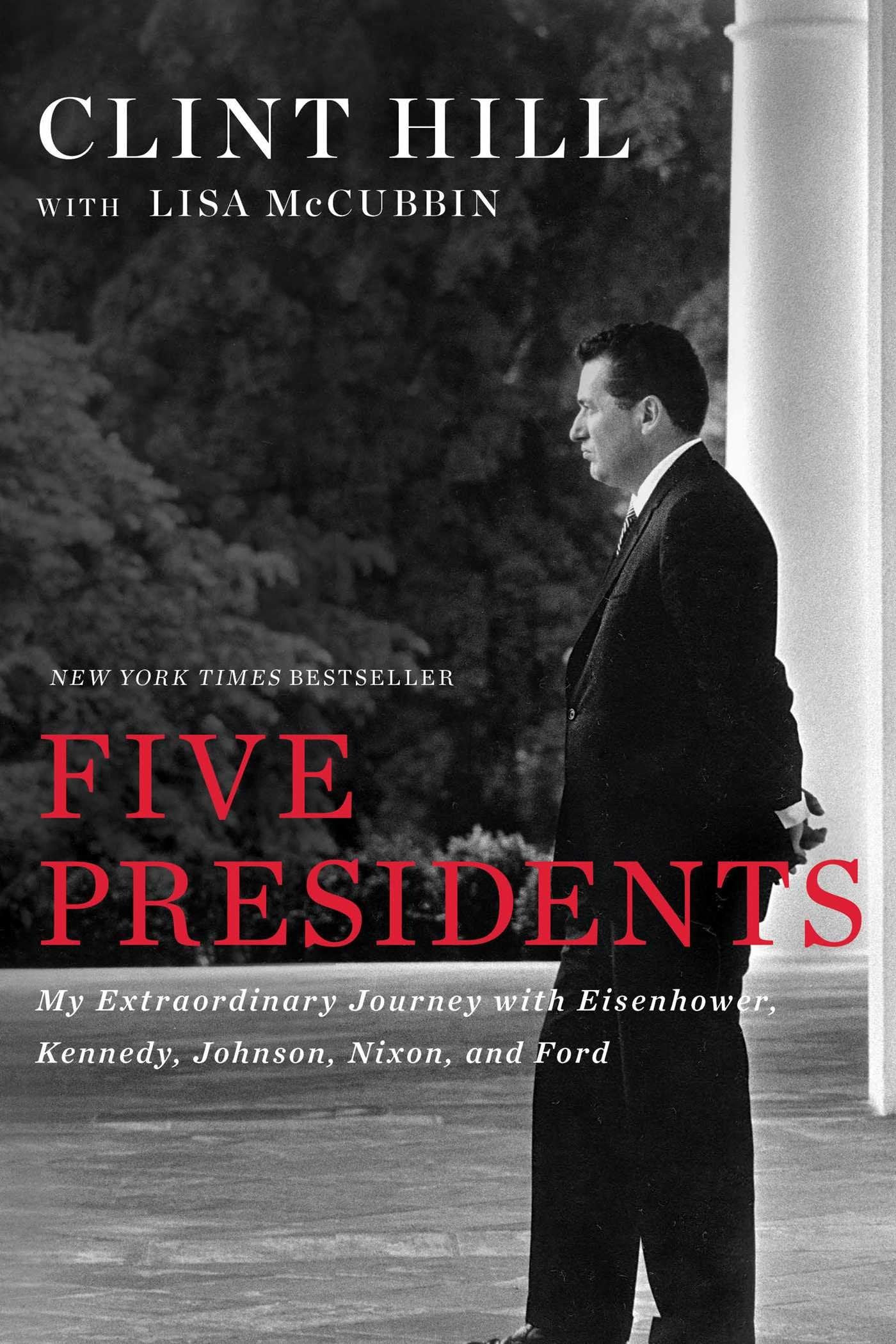 Five Presidents: My Extraordinary Journey with Eisenhower, Kennedy, Johnson, Nixon, and Ford - 4384