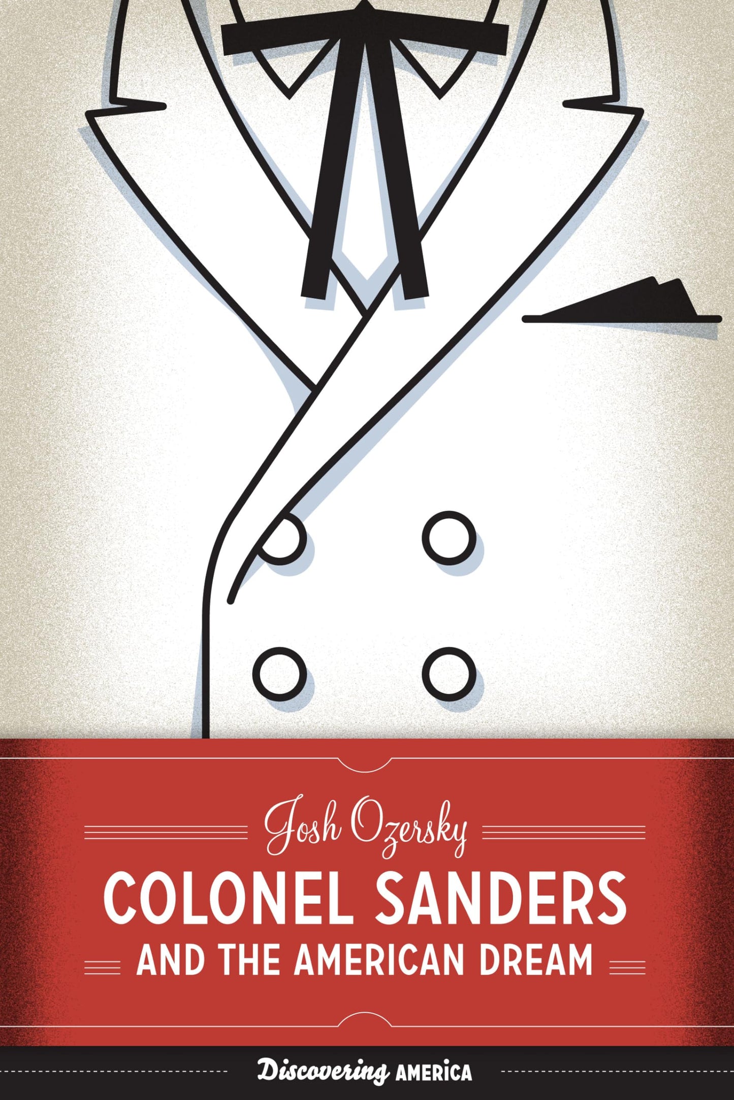Colonel Sanders and the American Dream (Discovering America) - 717