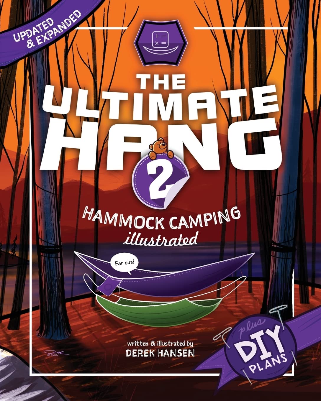 The Ultimate Hang: Hammock Camping Illustrated