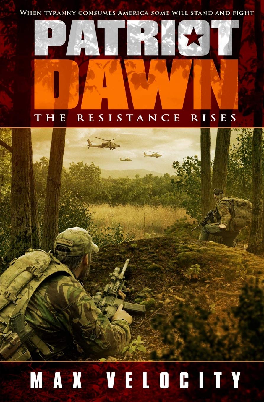 Patriot Dawn: The Resistance Rises (The Storm Rages: Dragon Rising)