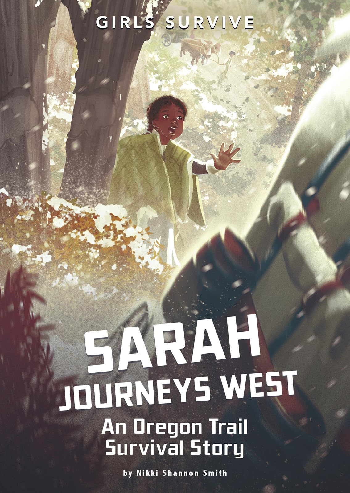 Sarah Journeys West: An Oregon Trail Survival Story (Girls Survive) - 425