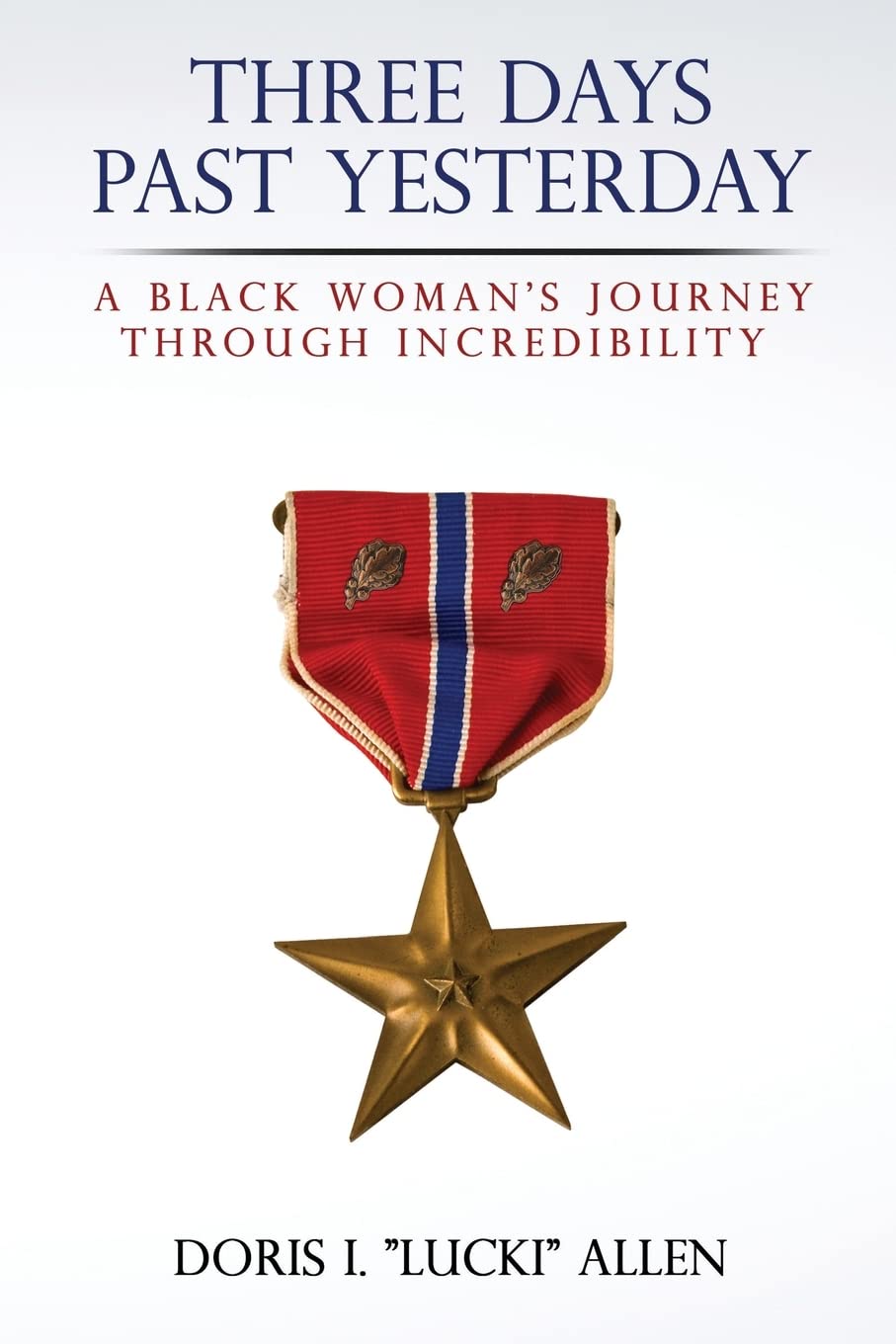 Three Days Past Yesterday: A Black Woman's Journey Through Incredibility - 445