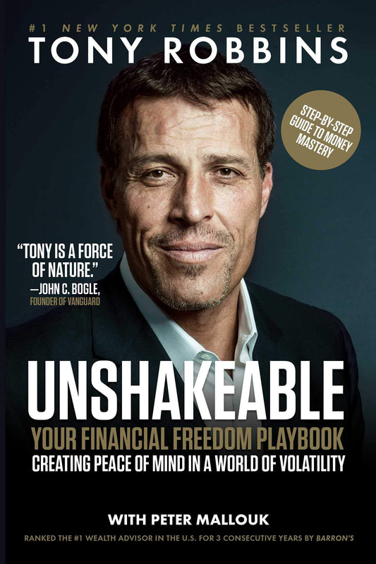 Unshakeable: Your Financial Freedom Playbook (Tony Robbins Financial Freedom Series) - 6942