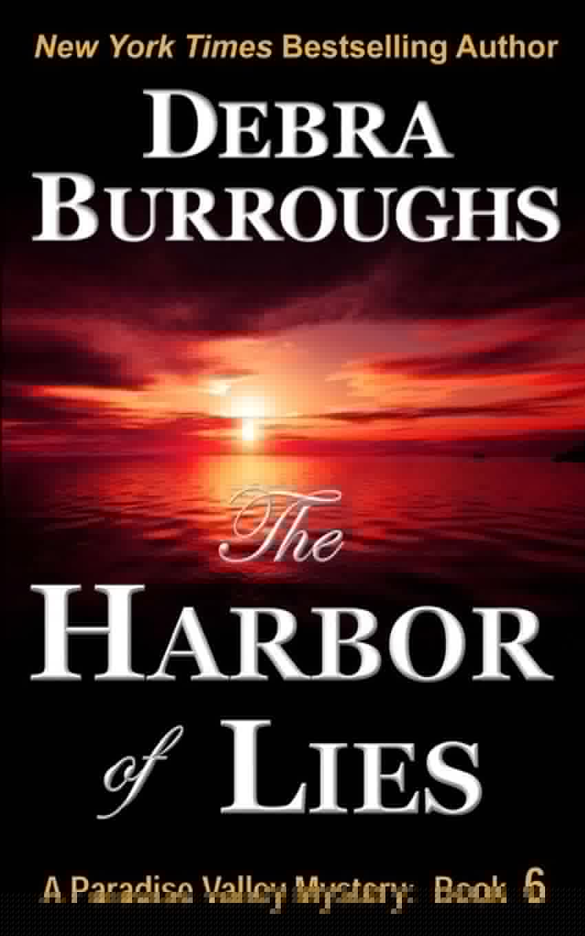 The Harbor of Lies (Paradise Valley Mystery Series) - 9820