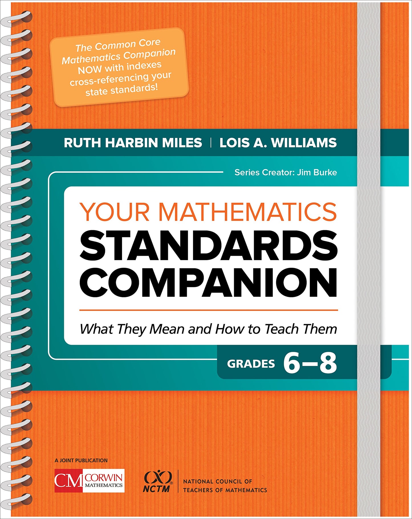 Your Mathematics Standards Companion, Grades 6-8: What They Mean and How to Teach Them (Corwin Mathematics Series) - 7694