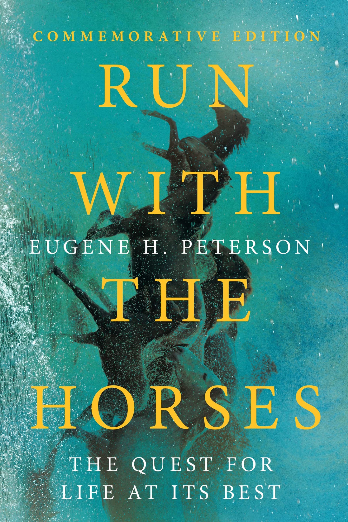 Run with the Horses: The Quest for Life at Its Best - 383